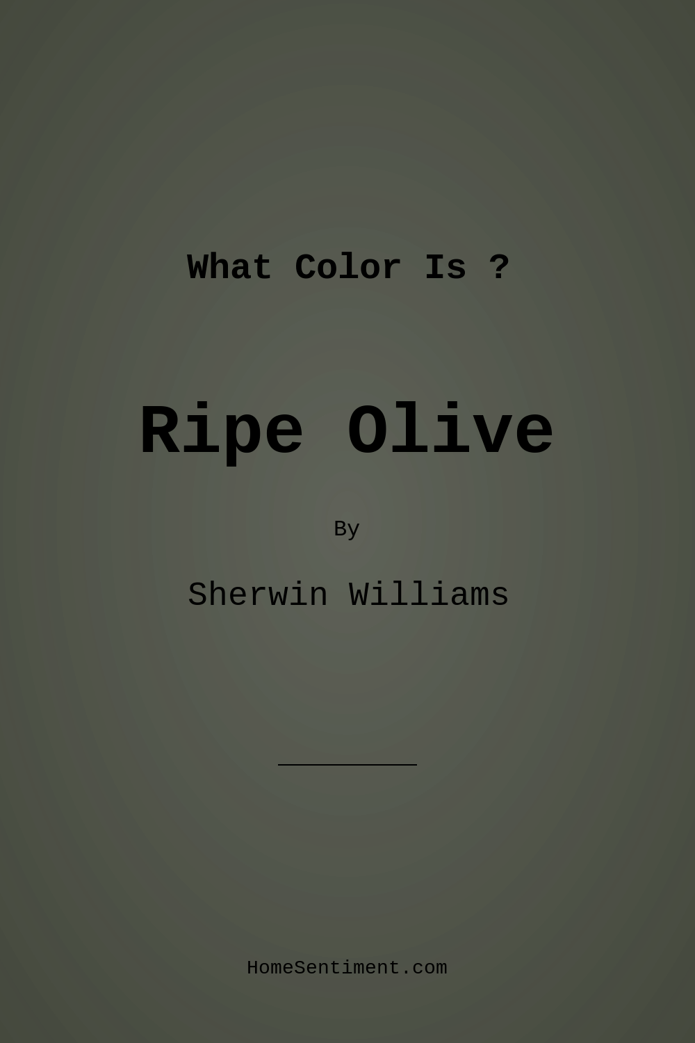 Ripe Olive SW 6209 by Sherwin Williams