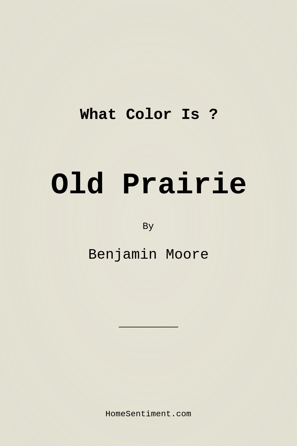 Old Prairie OC-42 by Benjamin Moore