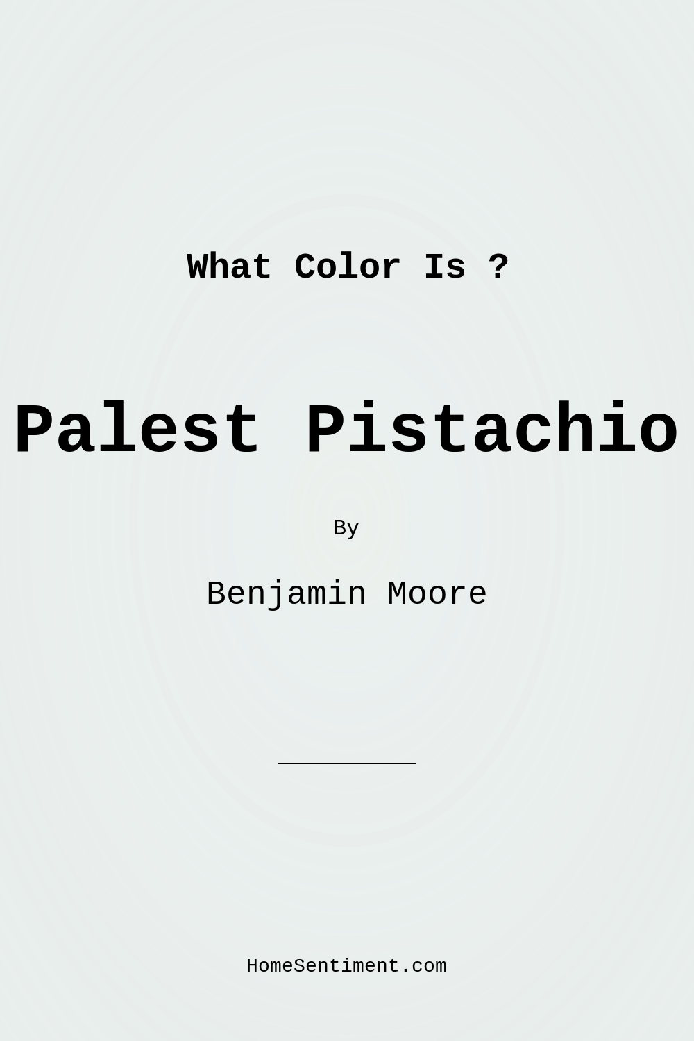 Palest Pistachio 2122-60 by Benjamin Moore