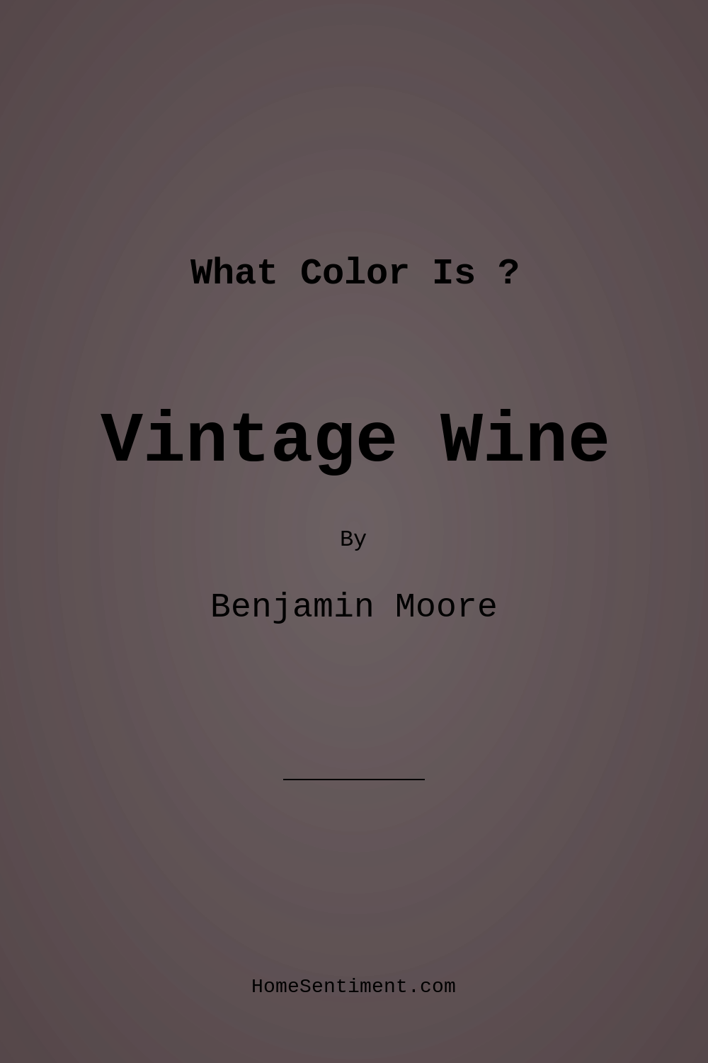 Vintage Wine 2116-20 by Benjamin Moore