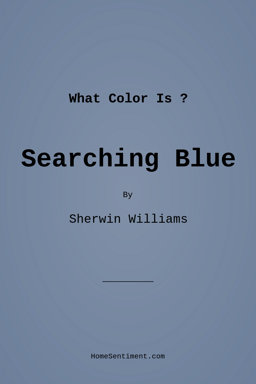 Searching Blue SW 6536 by Sherwin Williams