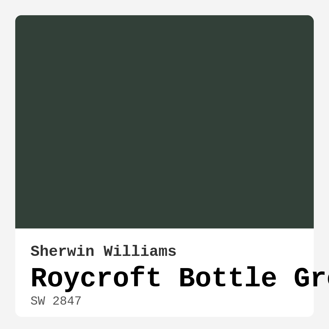 Roycroft Bottle Green SW 2847 by Sherwin Williams