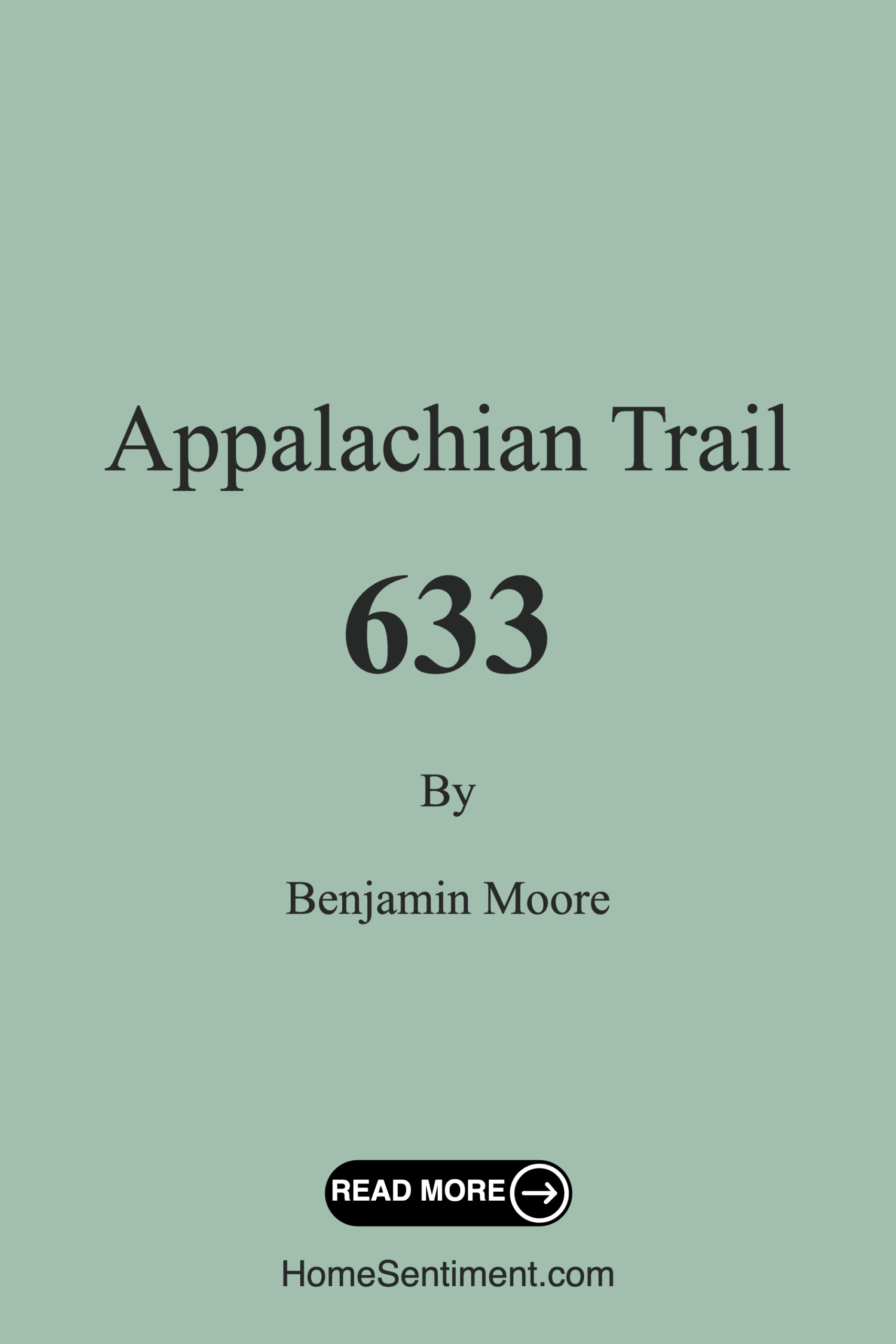 Appalachian Trail 633 by Benjamin Moore