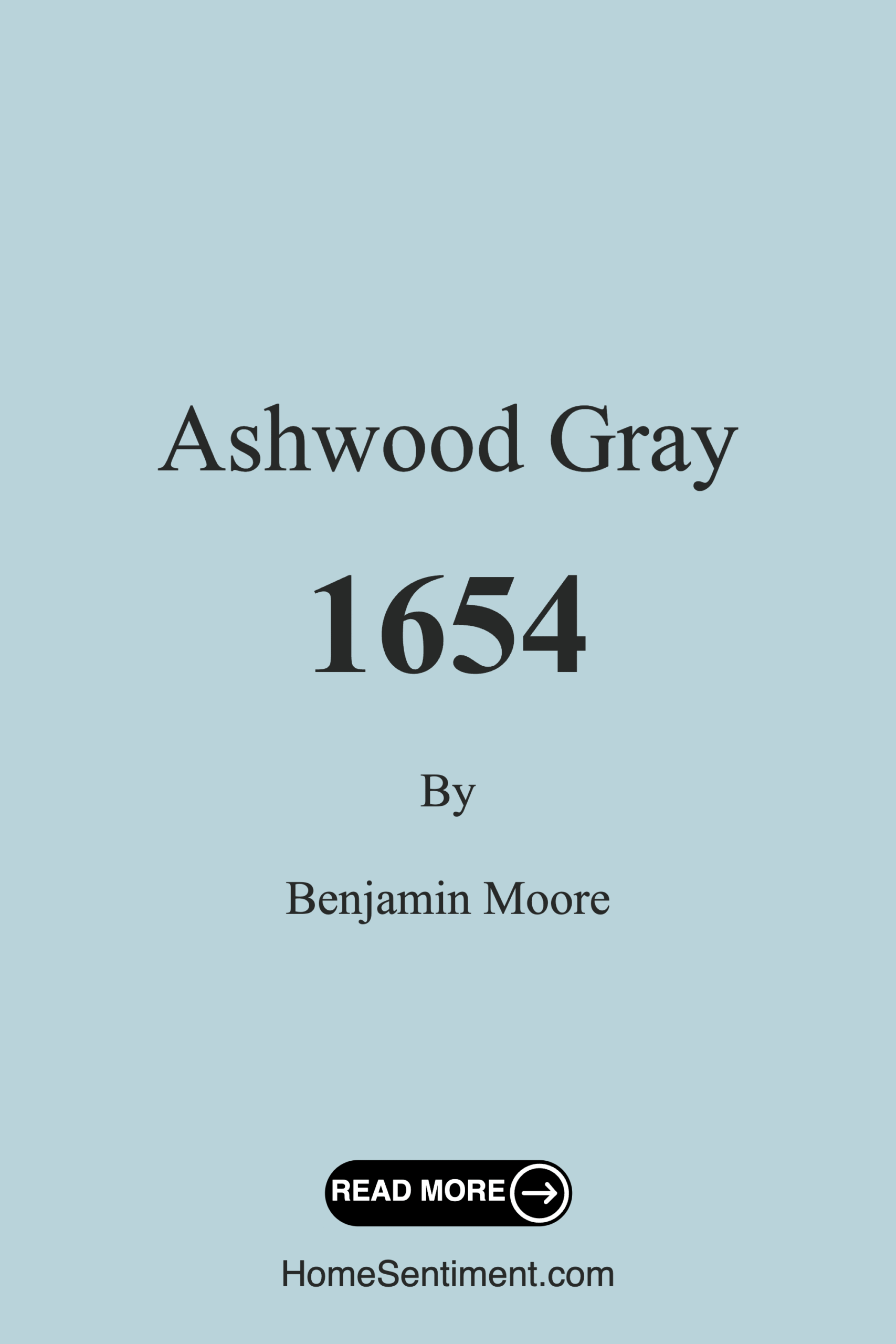 Ashwood Gray 1654 by Benjamin Moore