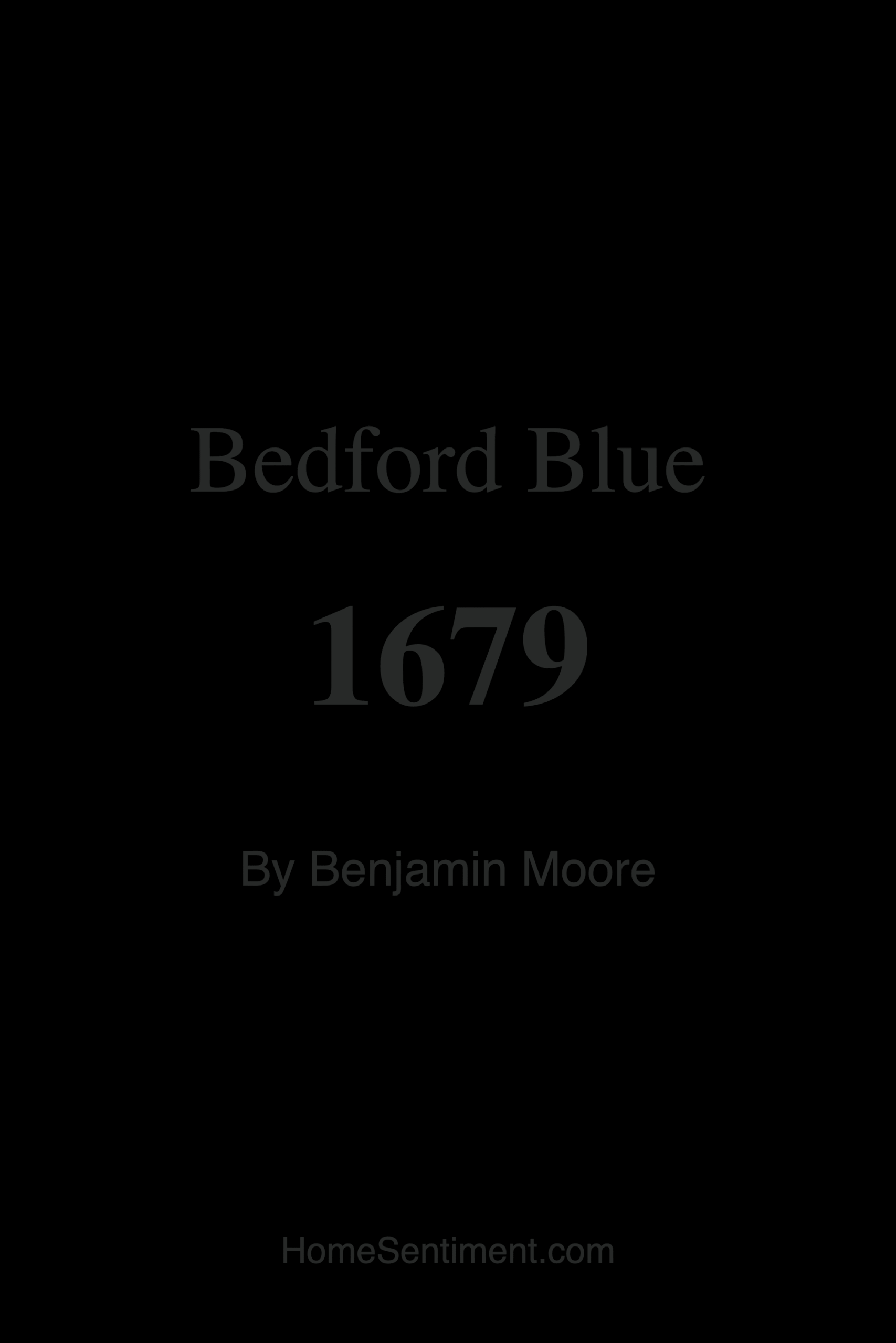 Bedford Blue 1679 by Benjamin Moore