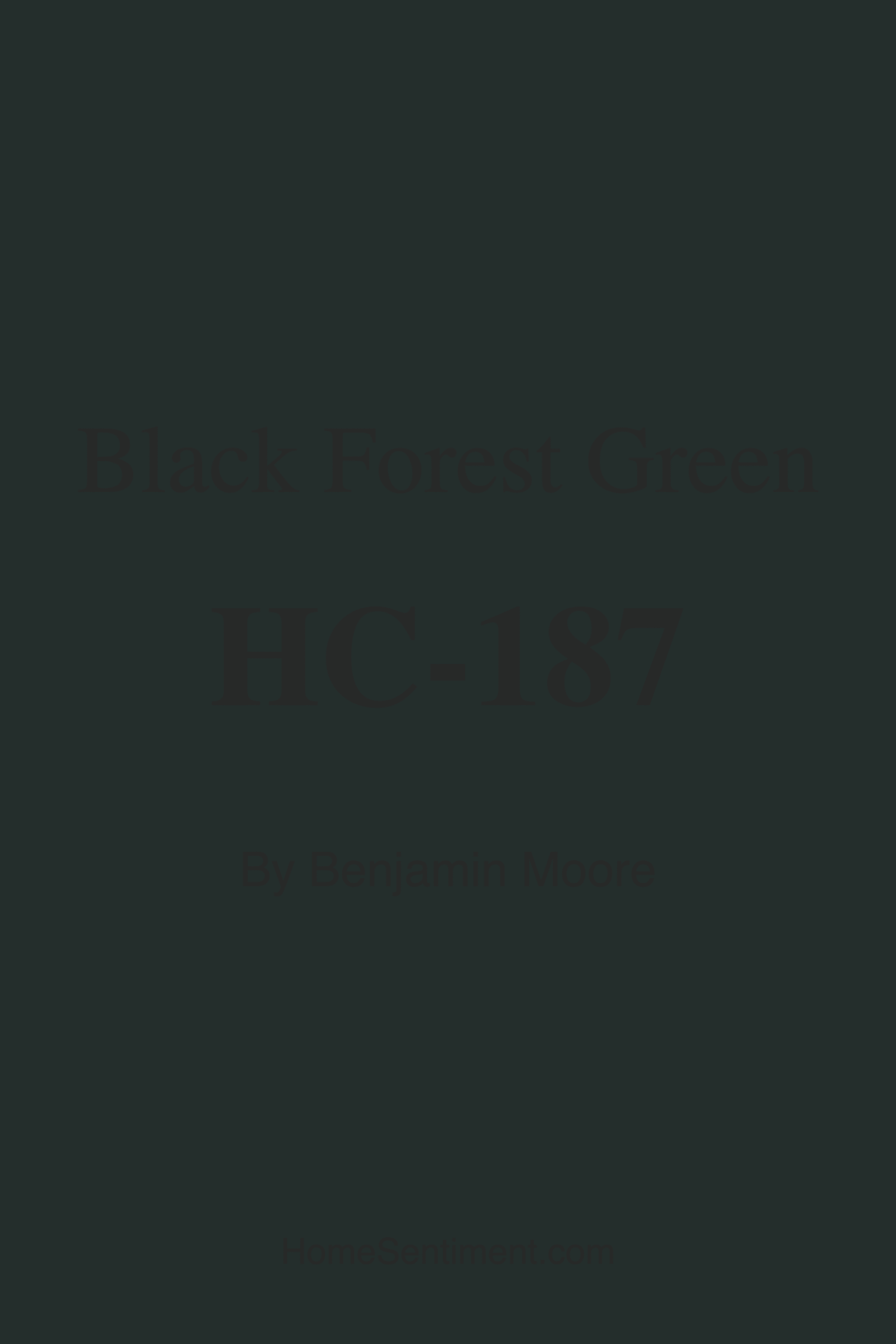 Black Forest Green HC-187 by Benjamin Moore