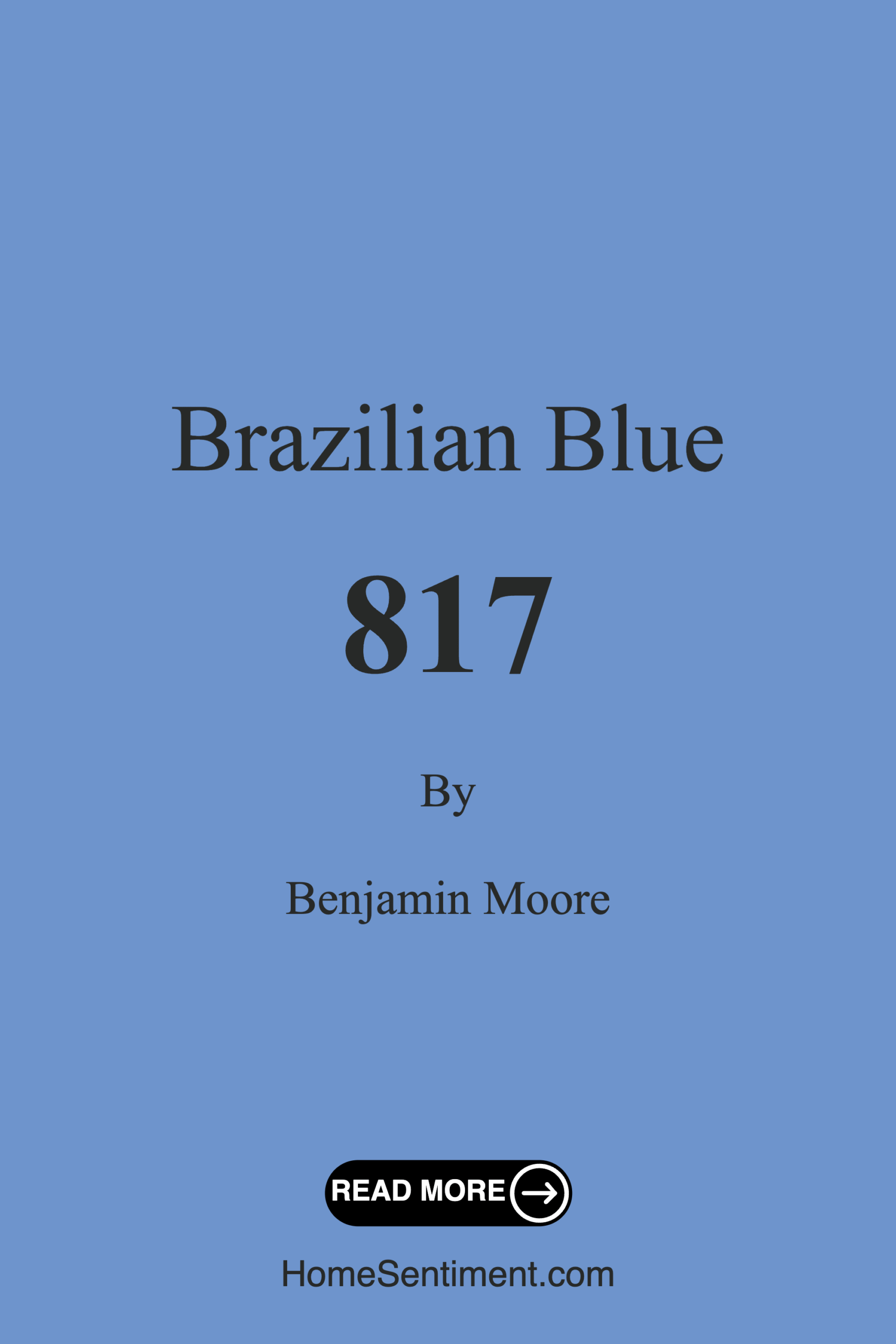 Brazilian Blue 817 by Benjamin Moore
