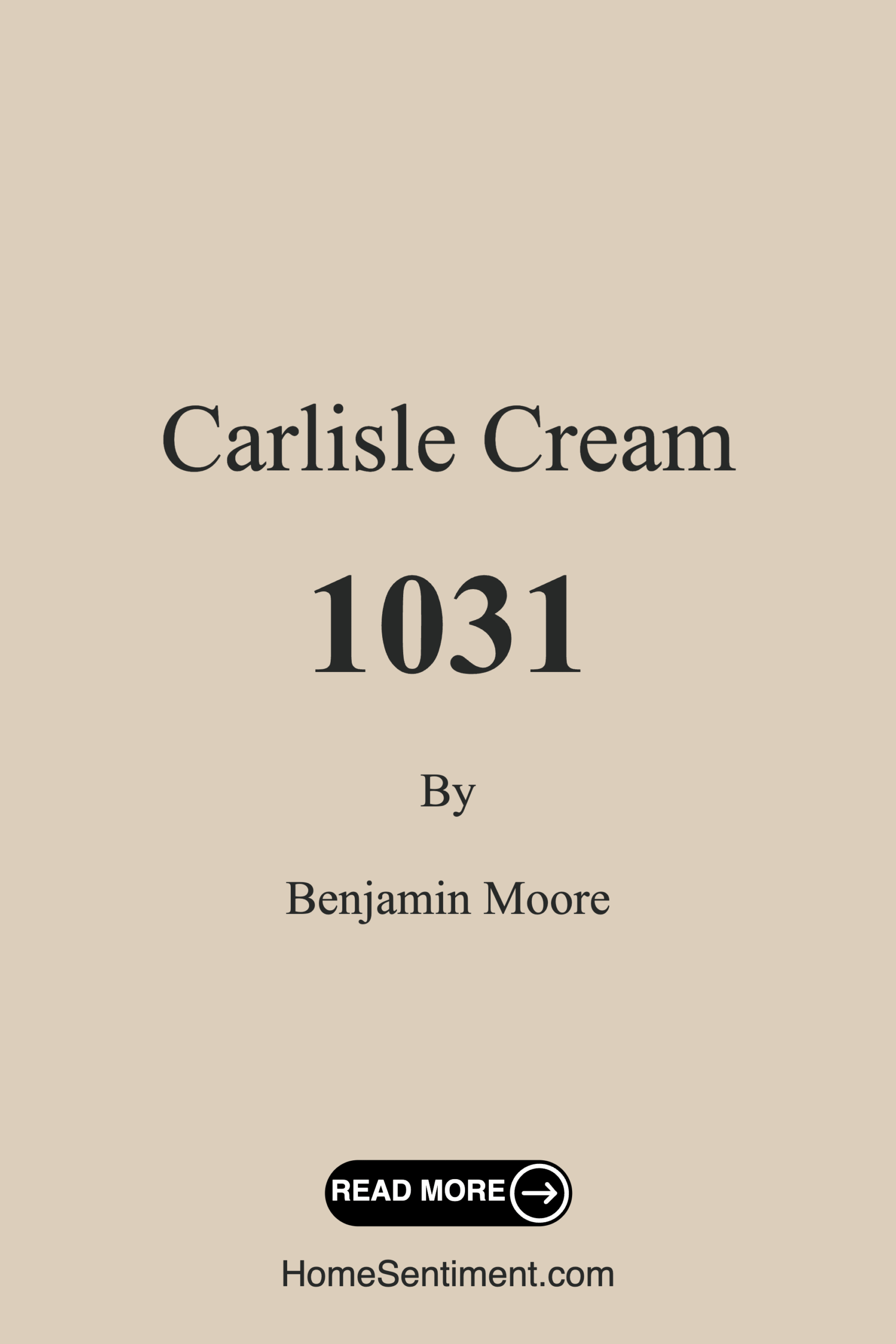 Carlisle Cream 1031 by Benjamin Moore