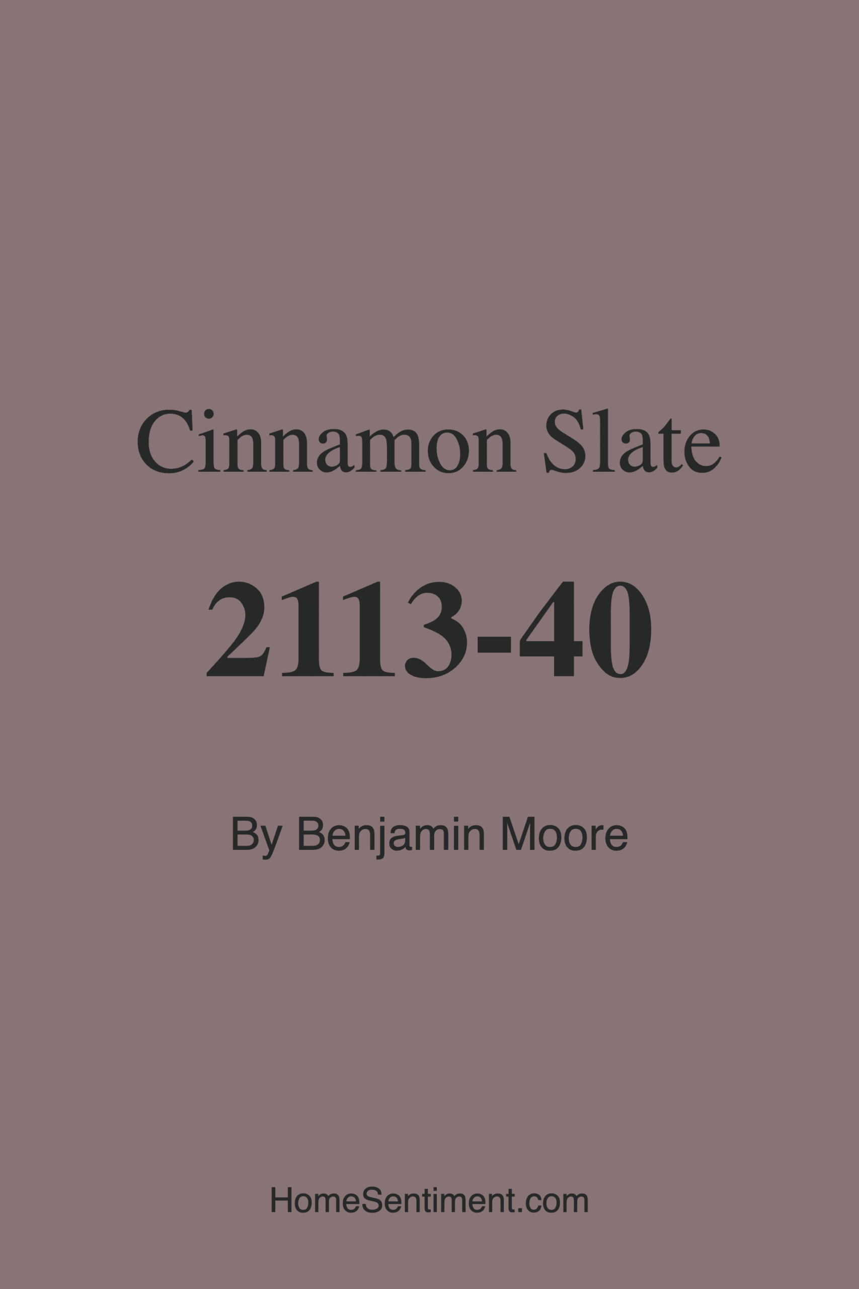 Cinnamon Slate 2113-40 by Benjamin Moore