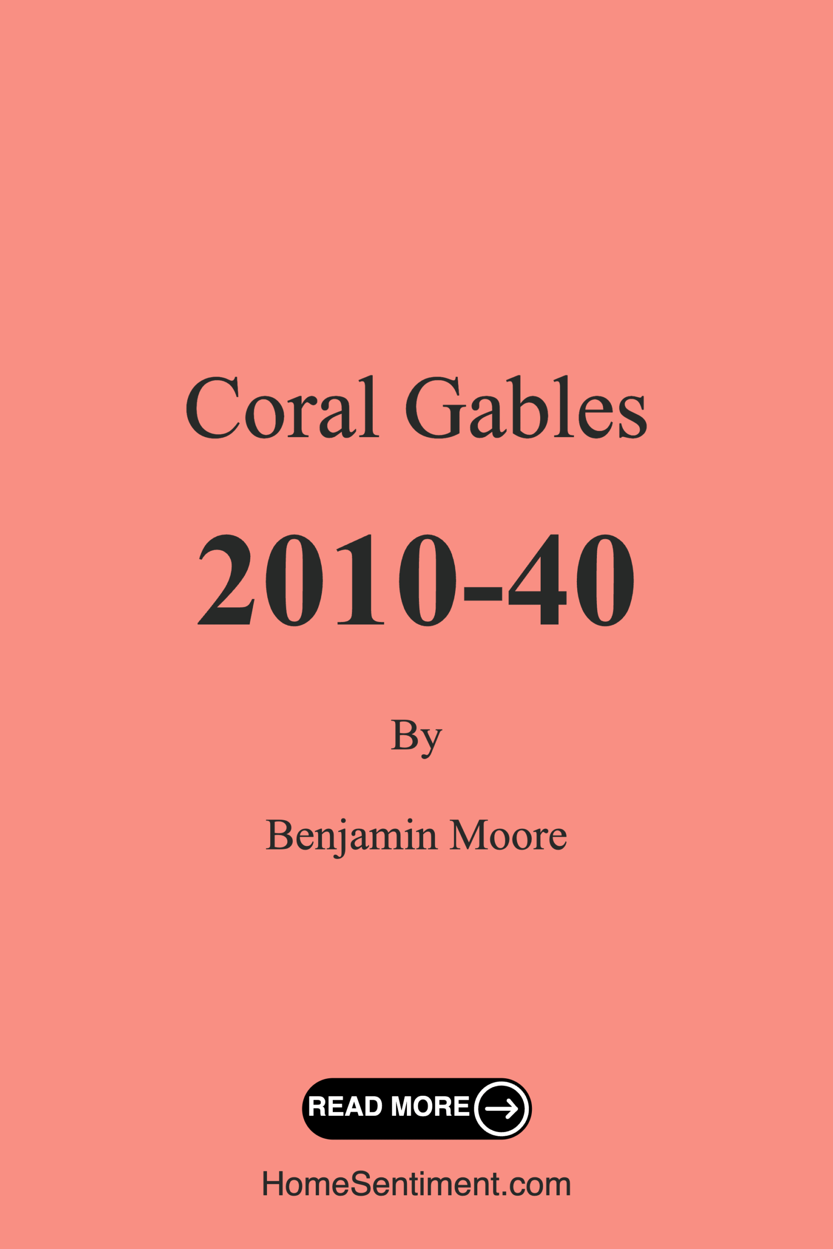 Coral Gables 2010-40 by Benjamin Moore