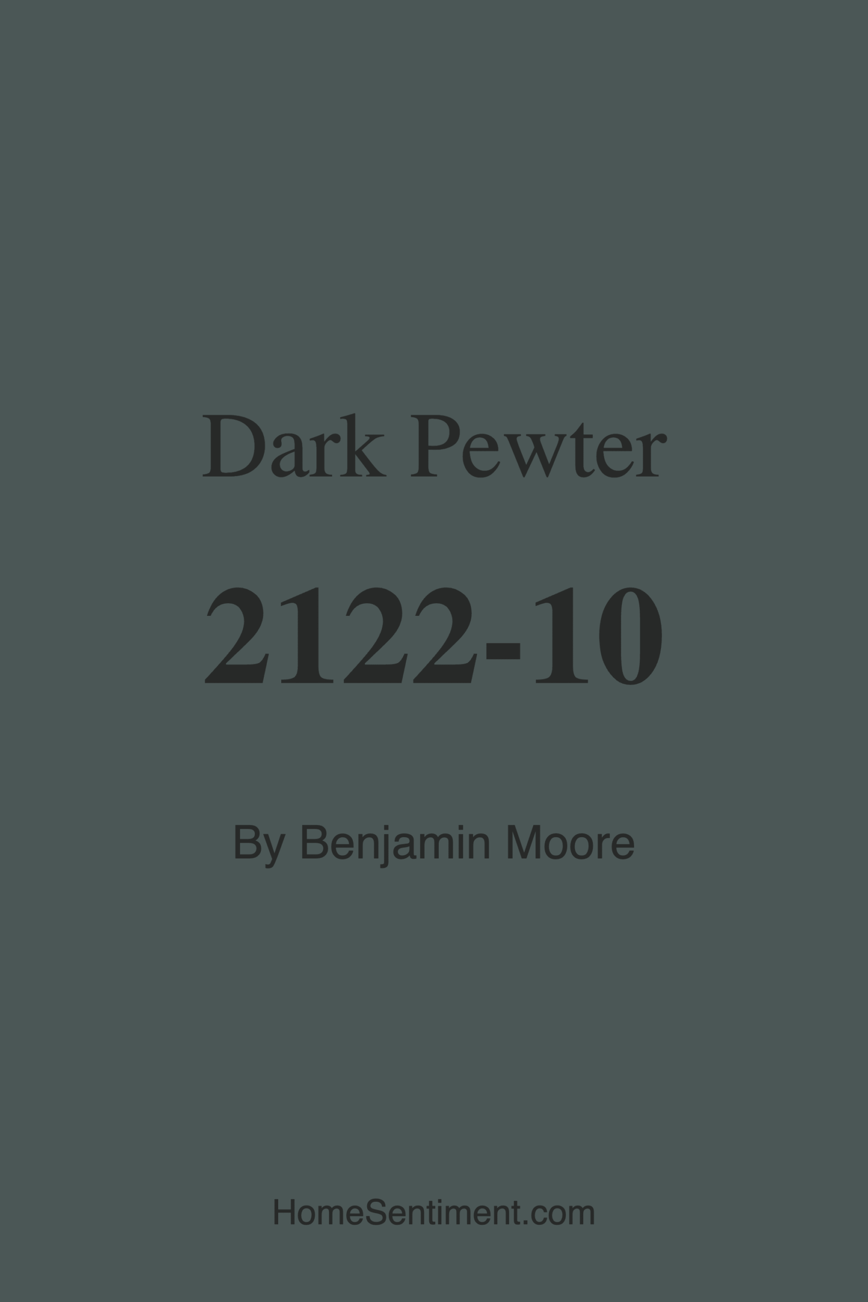 Dark Pewter 2122-10 by Benjamin Moore