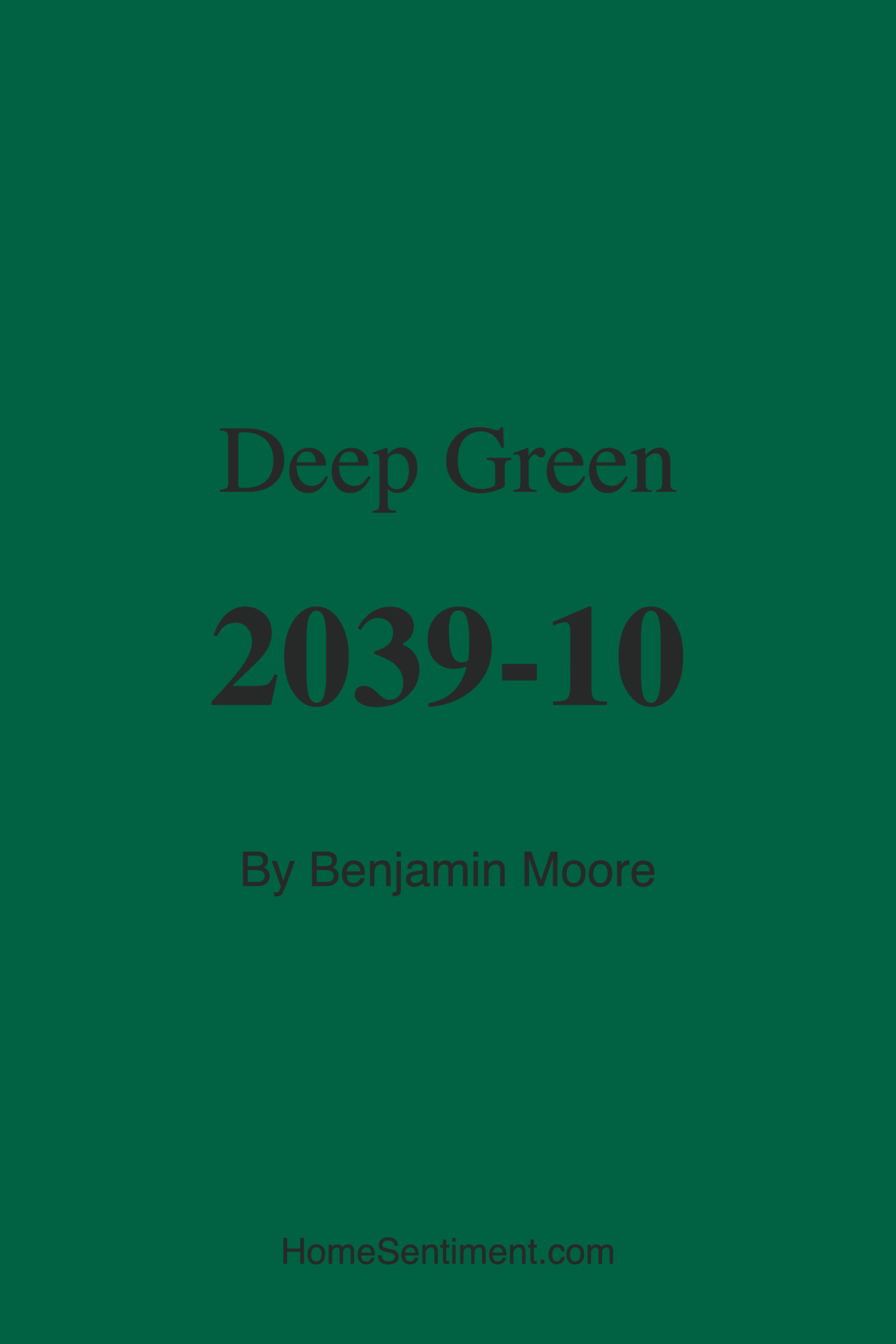 Deep Green 2039-10 by Benjamin Moore