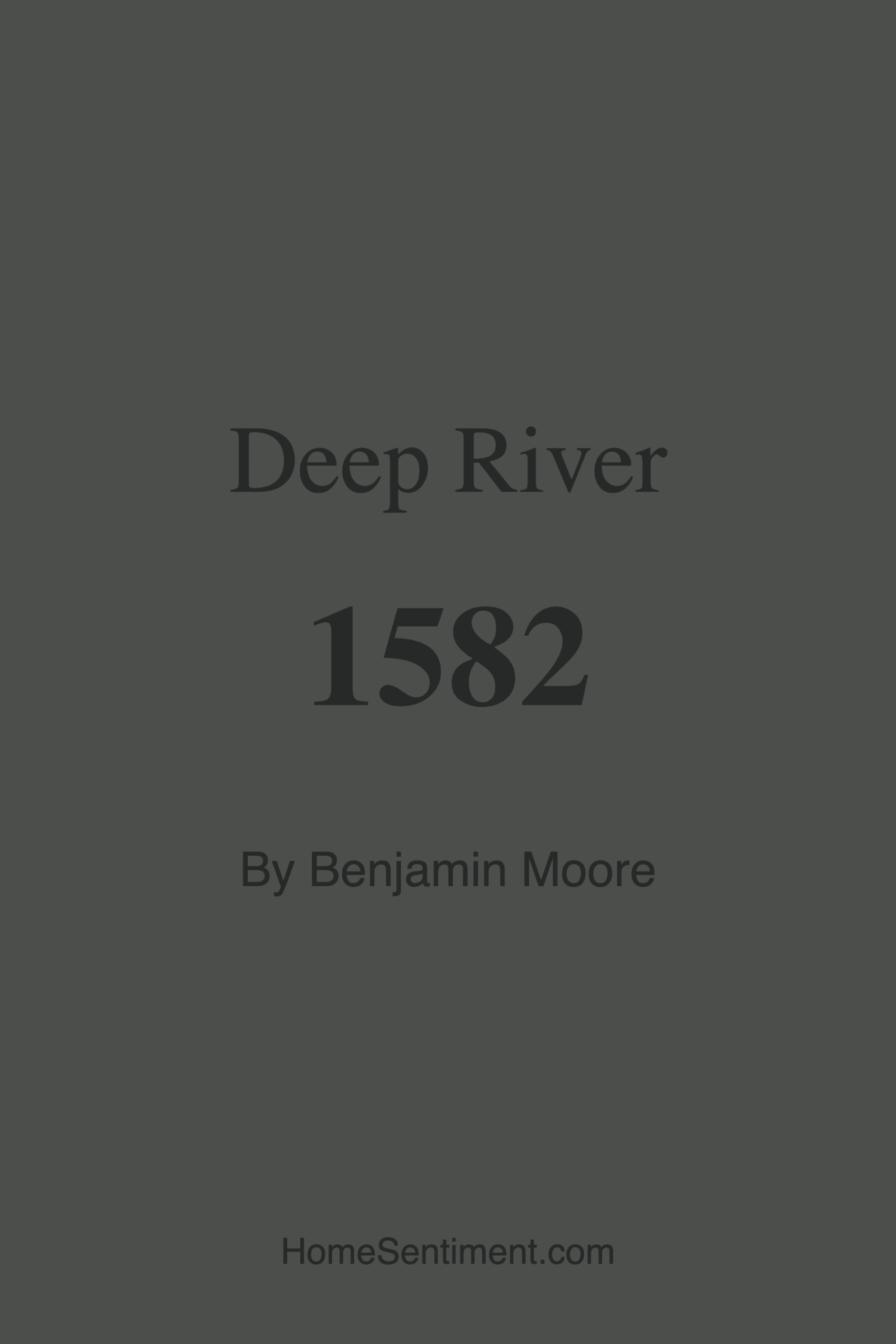 Deep River 1582 by Benjamin Moore