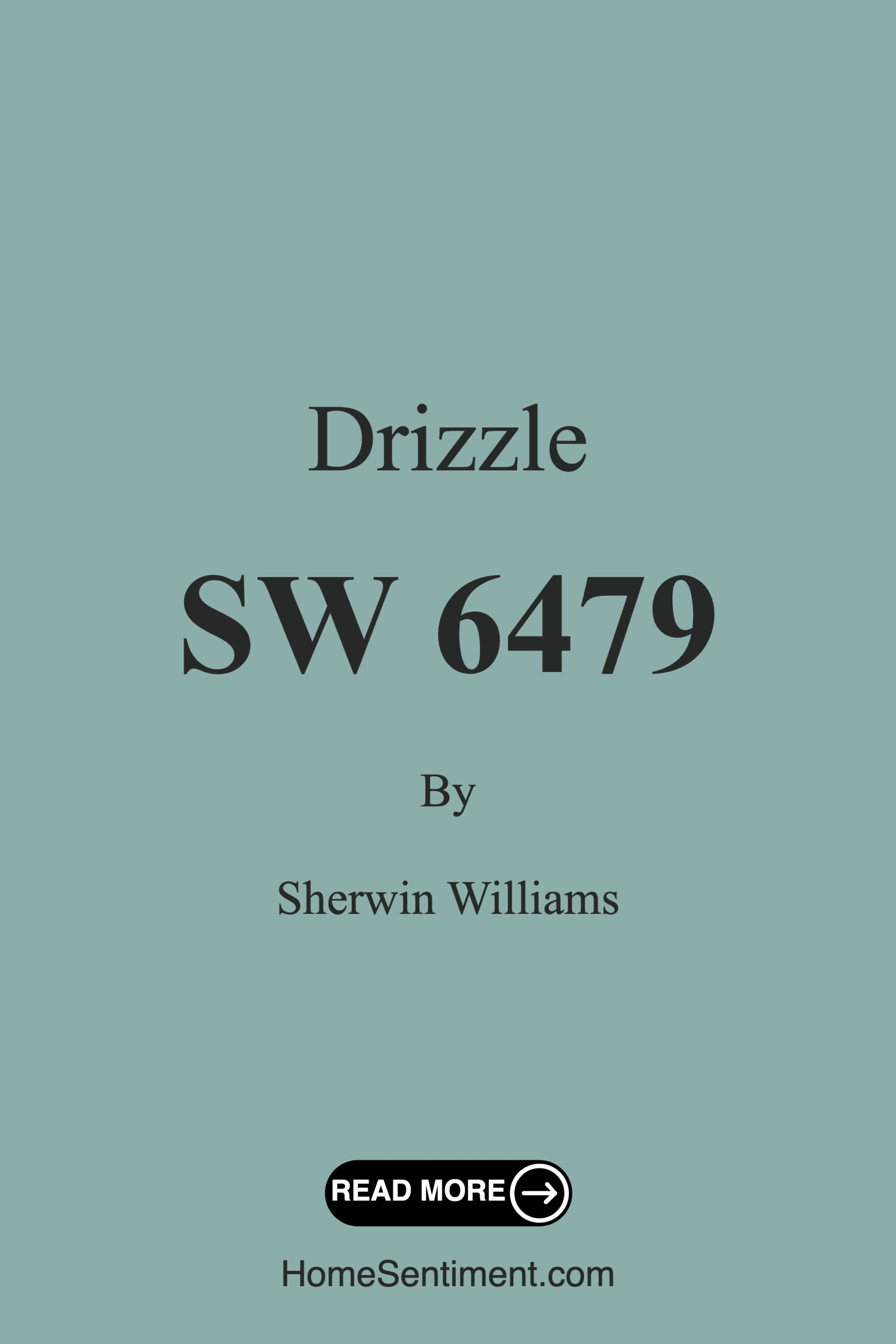 Drizzle SW 6479 by Sherwin Williams
