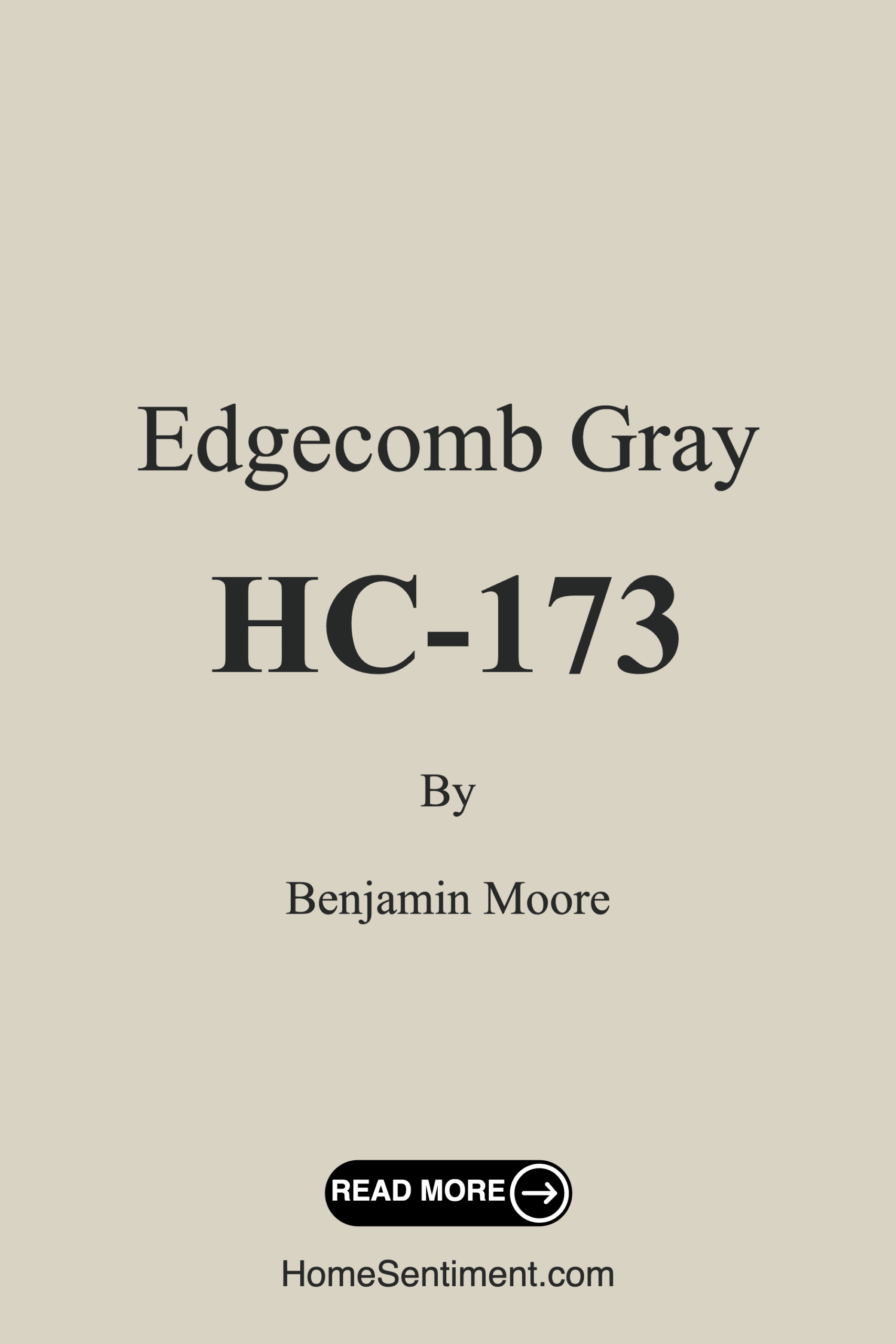 Edgecomb Gray HC-173 by Benjamin Moore