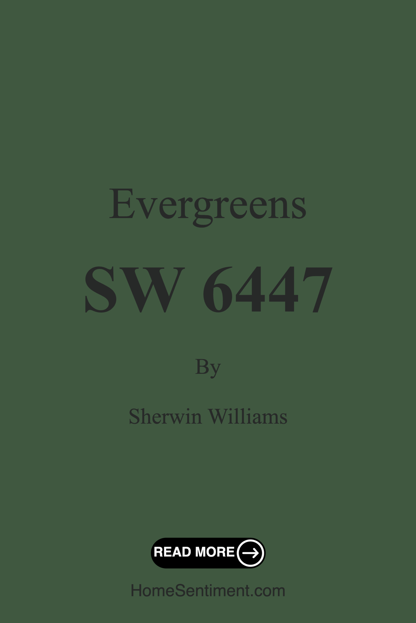 Evergreens SW 6447 by Sherwin Williams