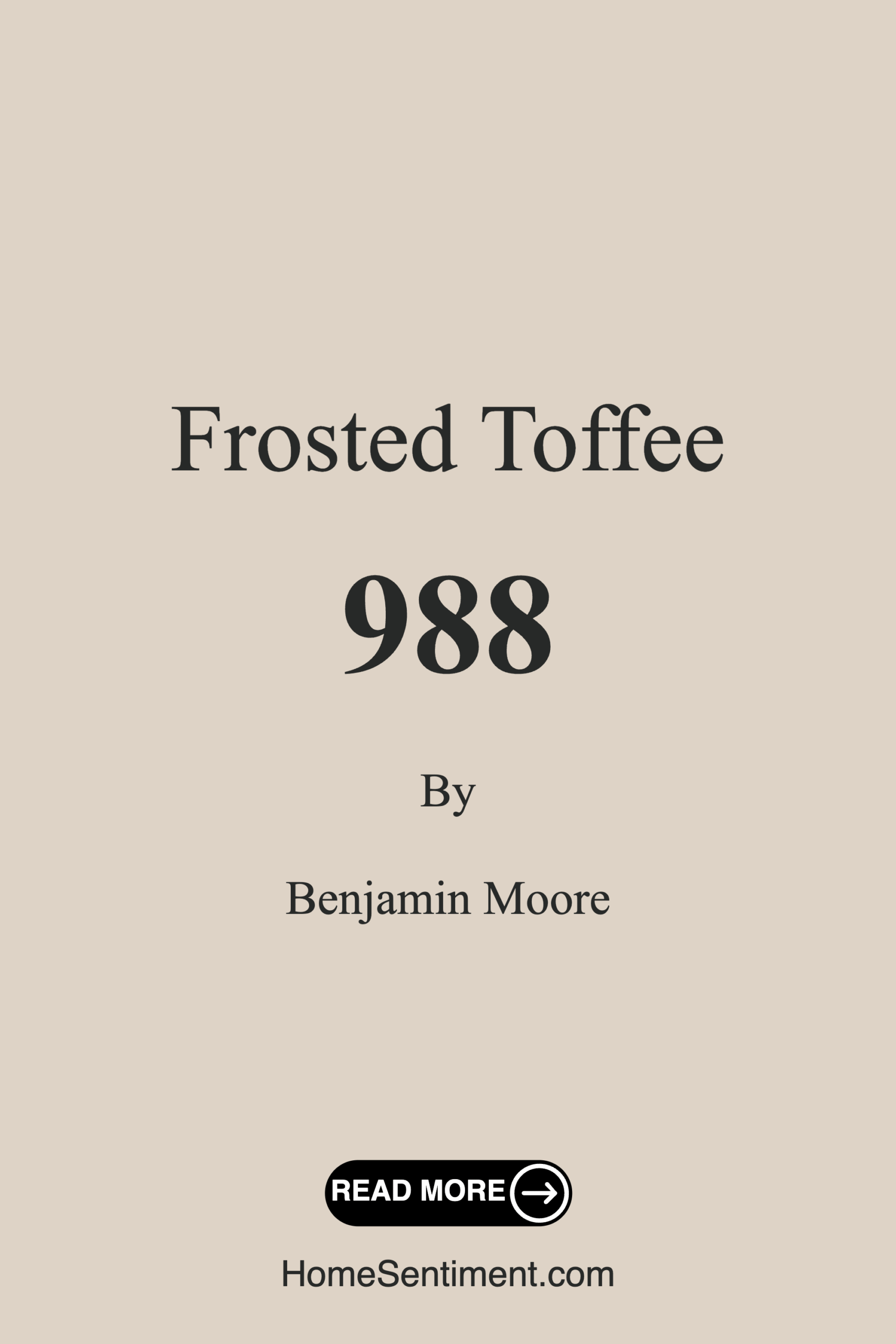 Frosted Toffee 988 by Benjamin Moore