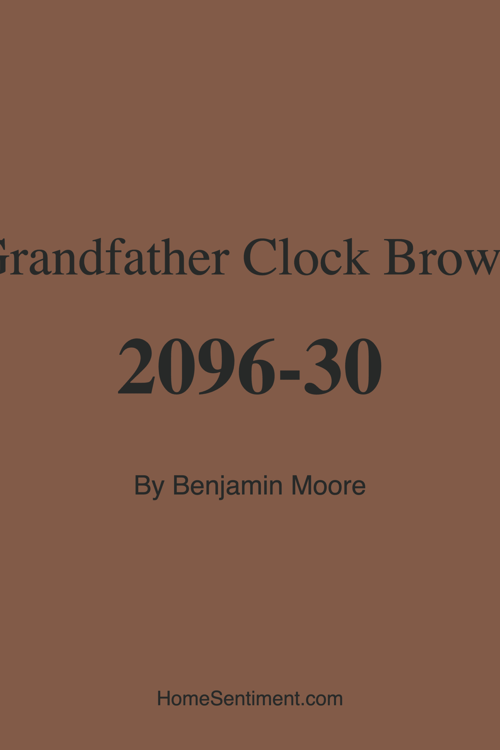 Grandfather Clock Brown 2096-30 by Benjamin Moore