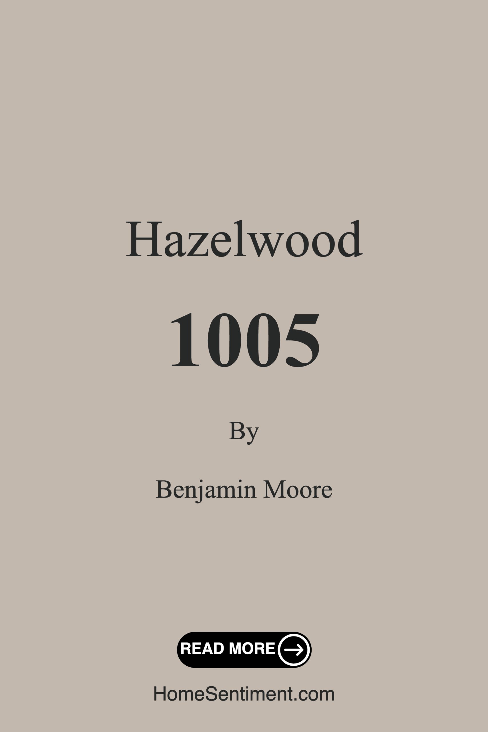 Hazelwood 1005 by Benjamin Moore