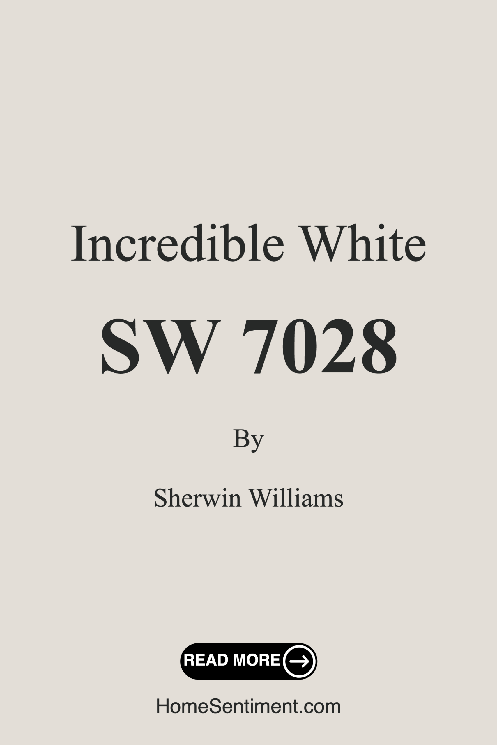 Incredible White SW 7028 by Sherwin Williams