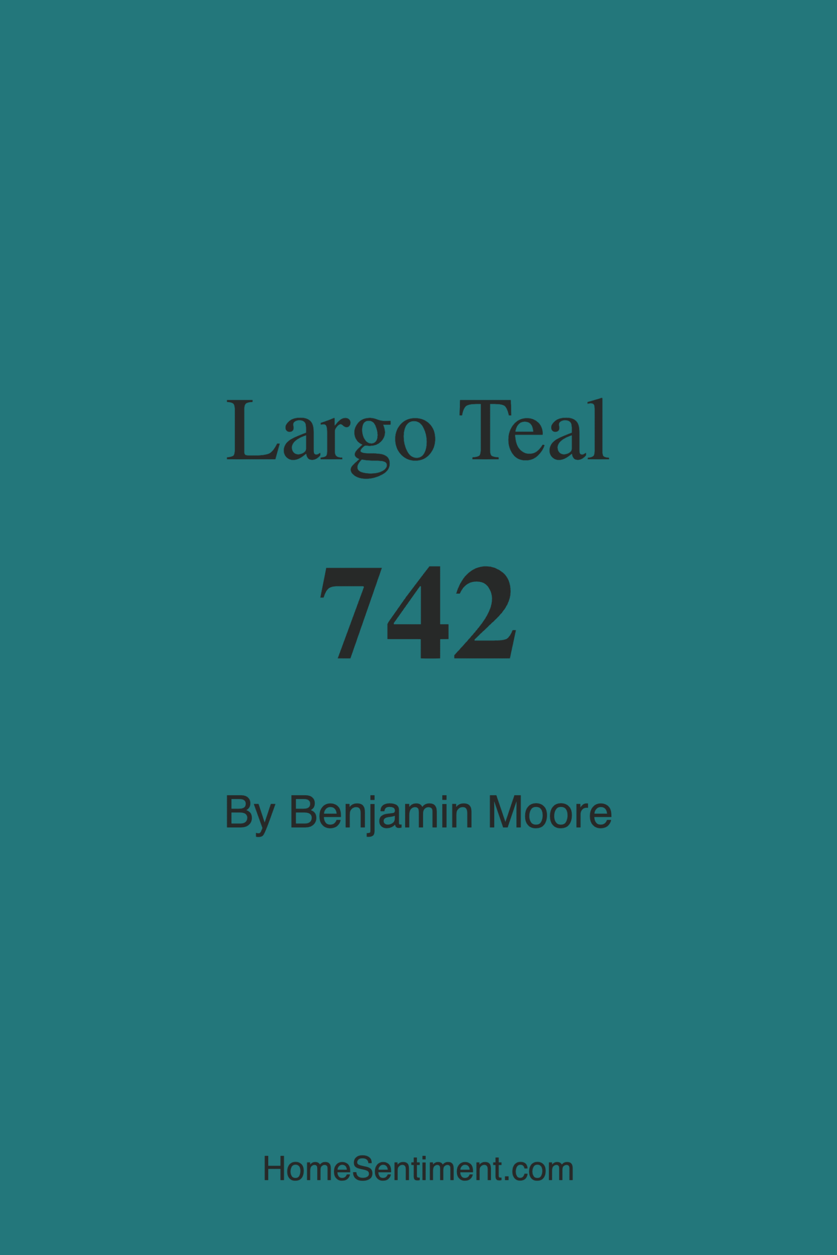 Largo Teal 742 by Benjamin Moore