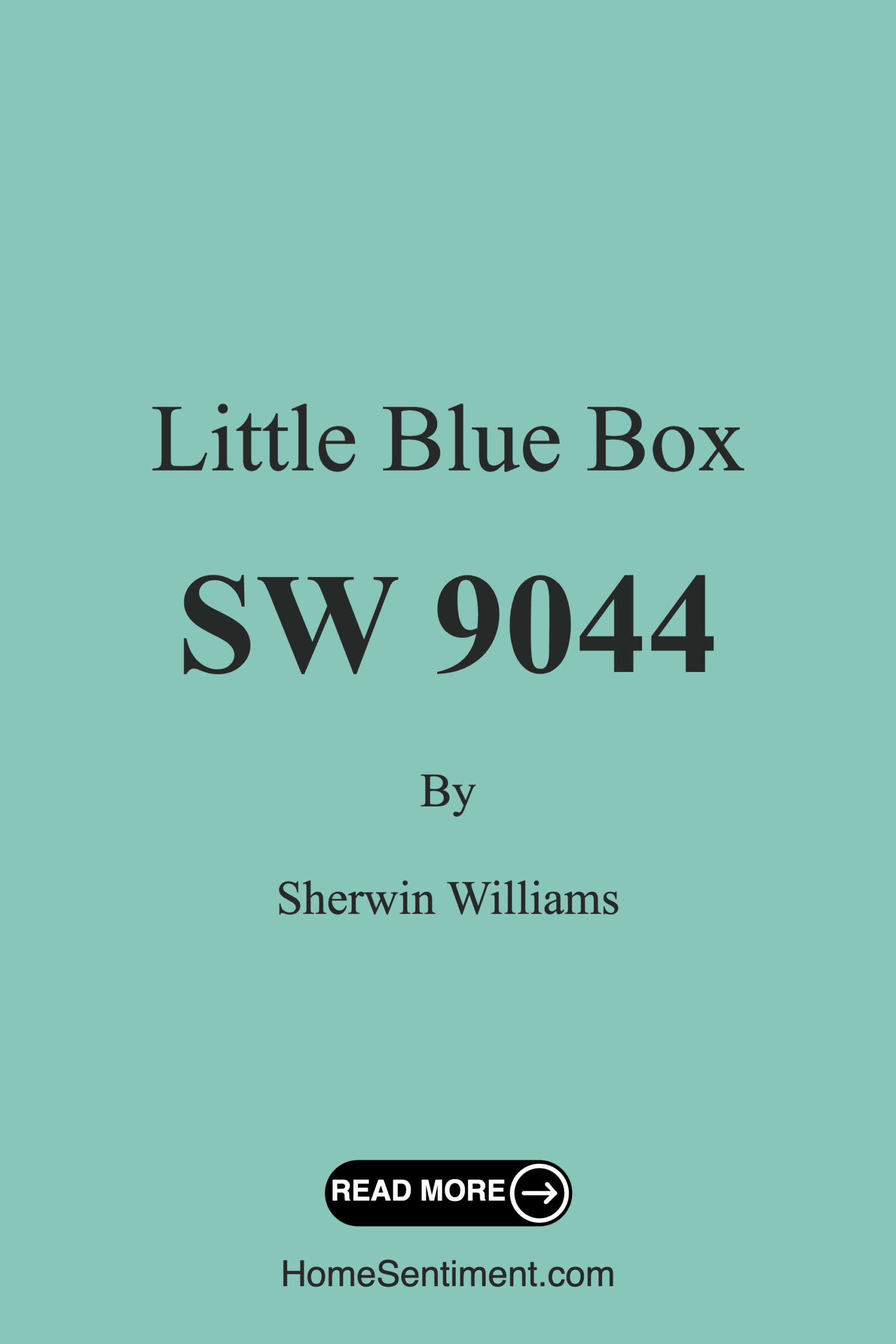 Little Blue Box SW 9044 by Sherwin Williams