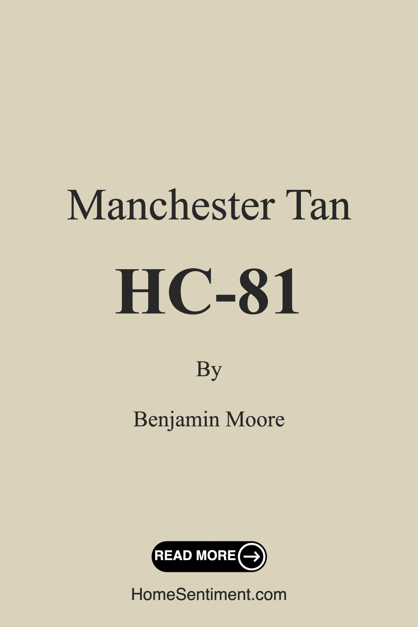 Manchester Tan HC-81 by Benjamin Moore