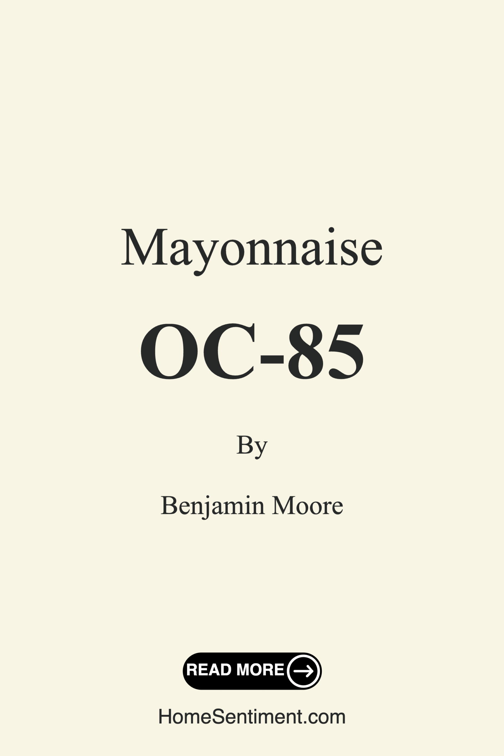 Mayonnaise OC-85 by Benjamin Moore