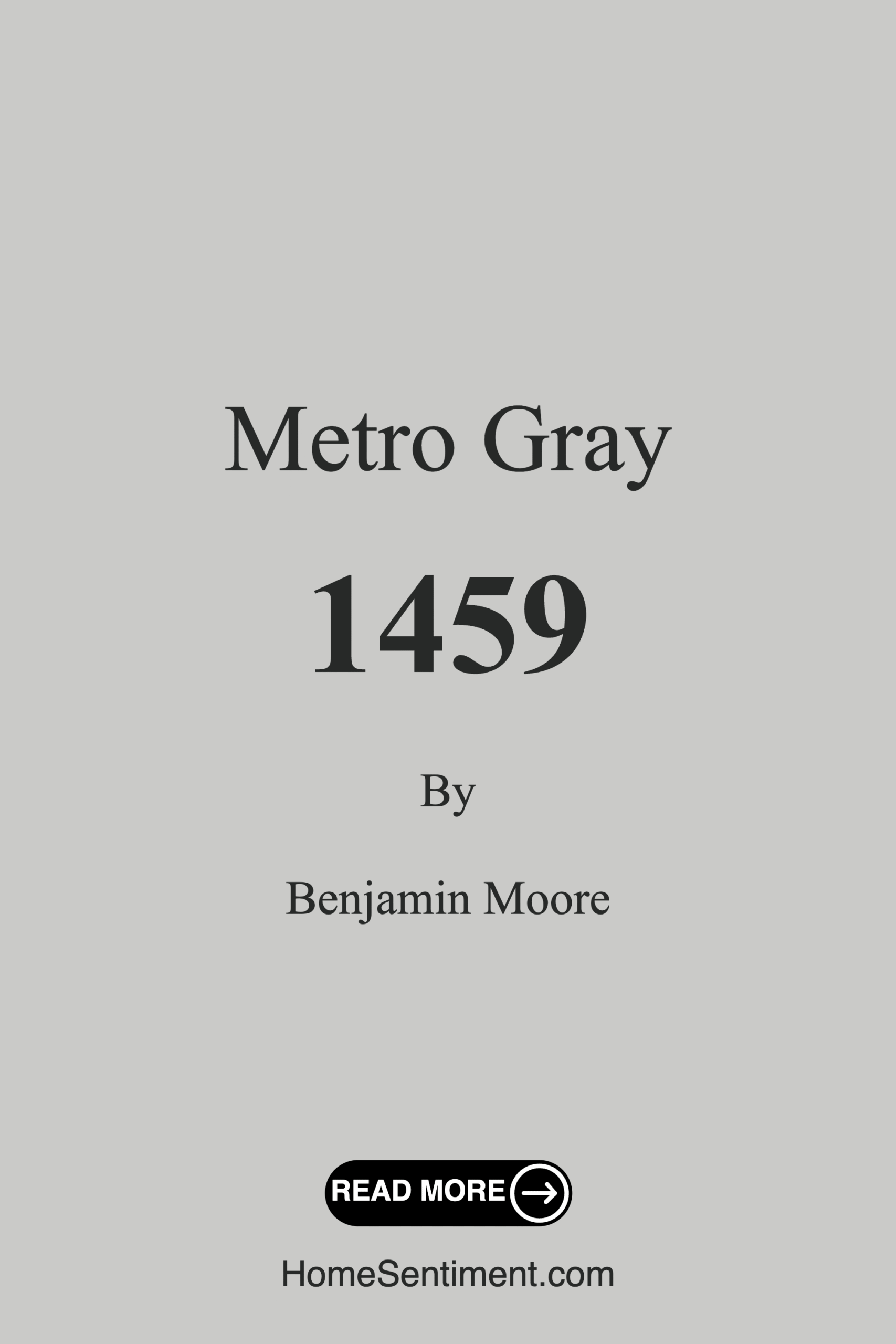 Metro Gray 1459 by Benjamin Moore