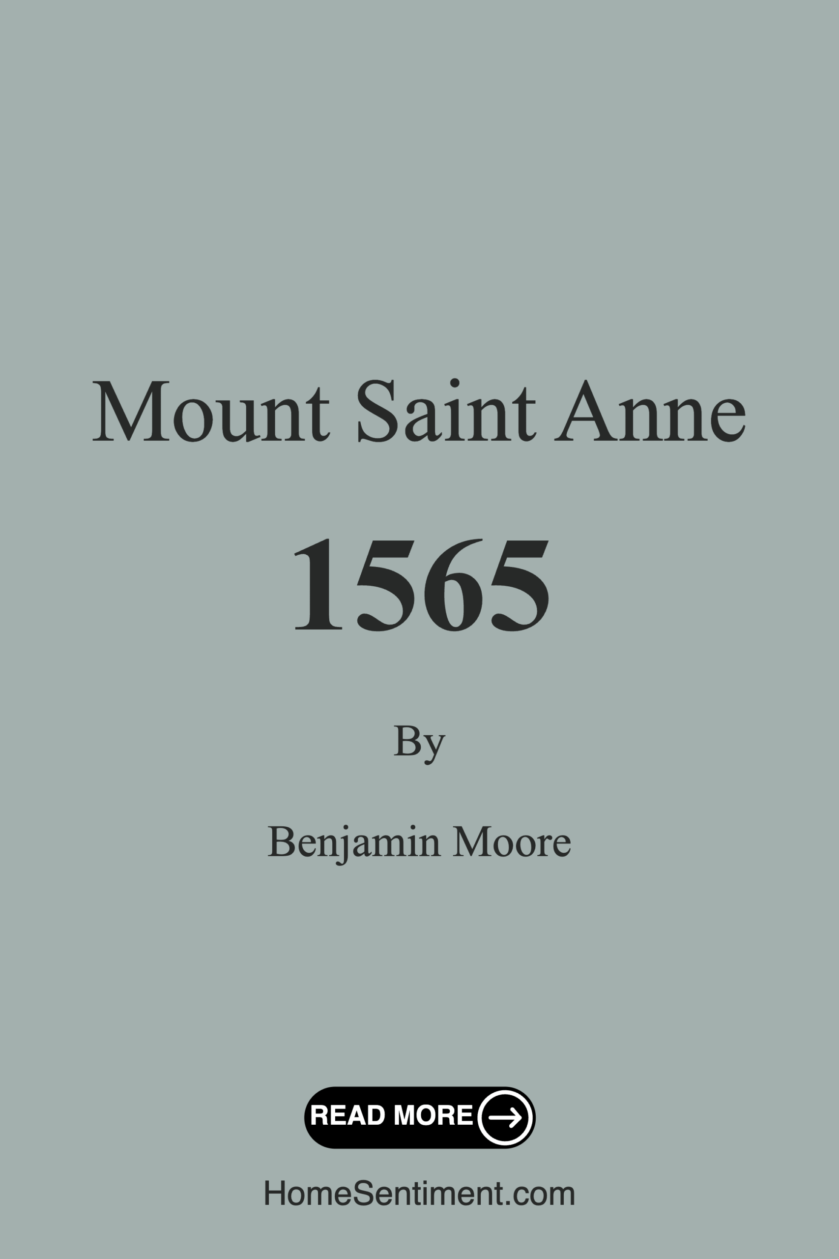 Mount Saint Anne 1565 by Benjamin Moore