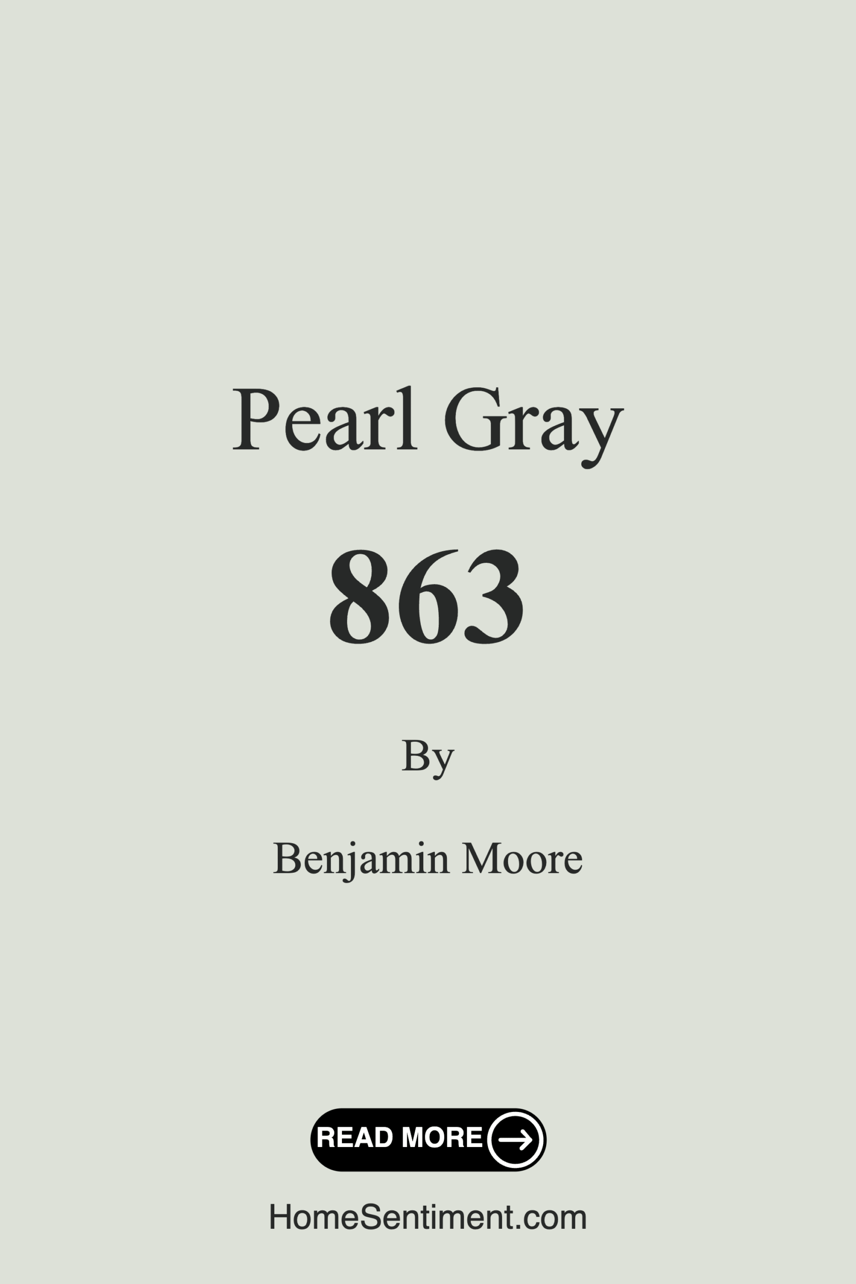 Pearl Gray 863 by Benjamin Moore