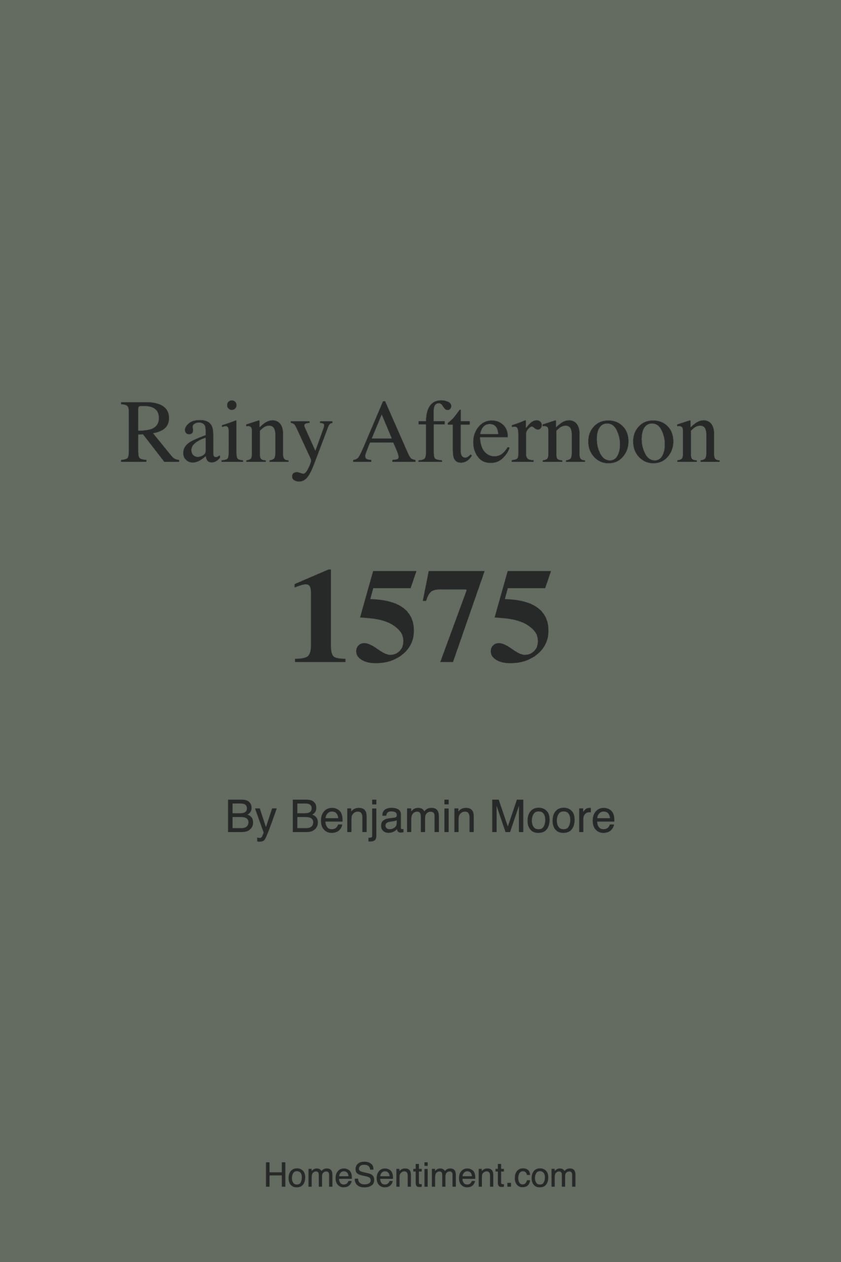 Rainy Afternoon 1575 by Benjamin Moore
