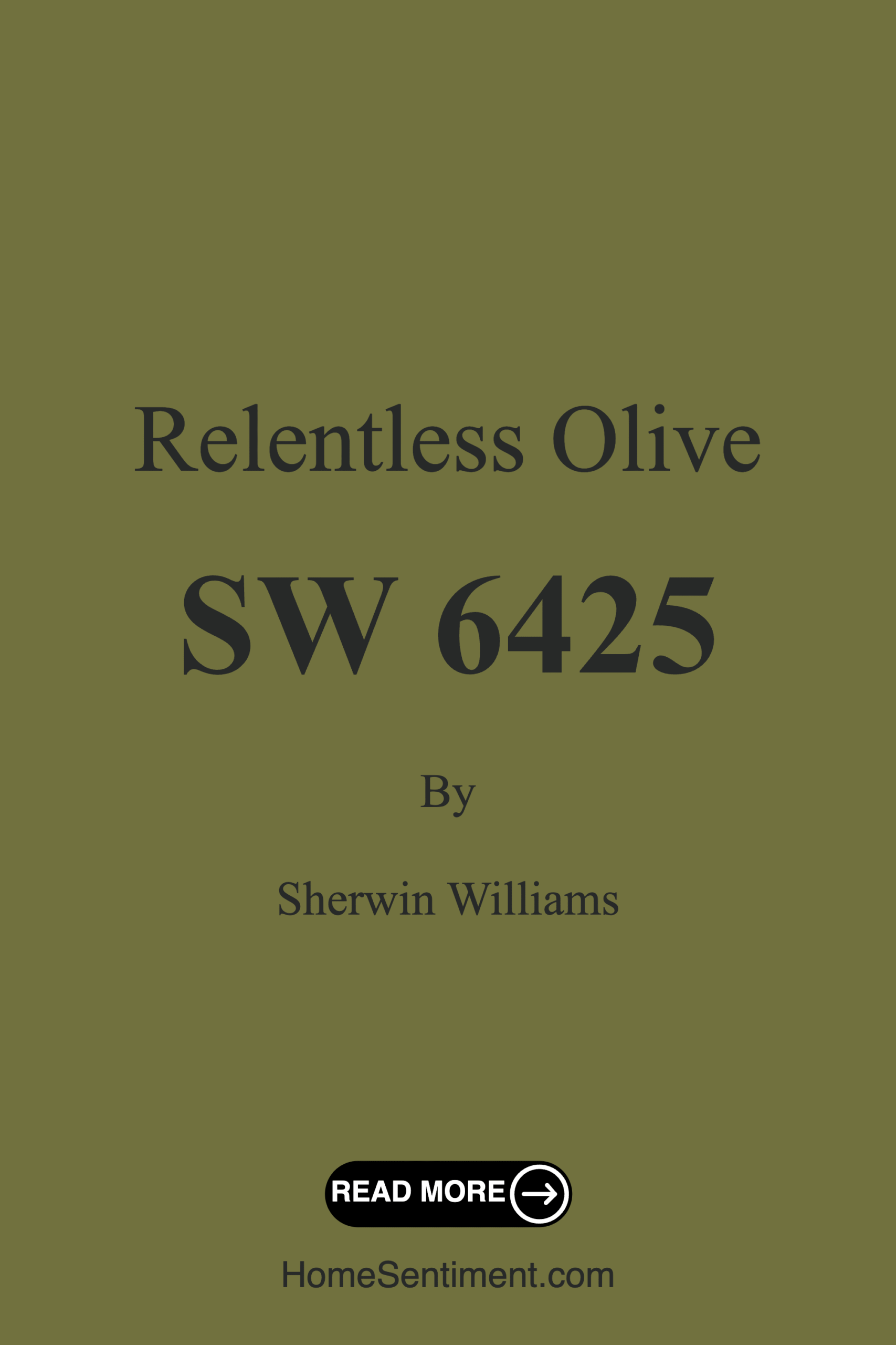 Relentless Olive SW 6425 by Sherwin Williams