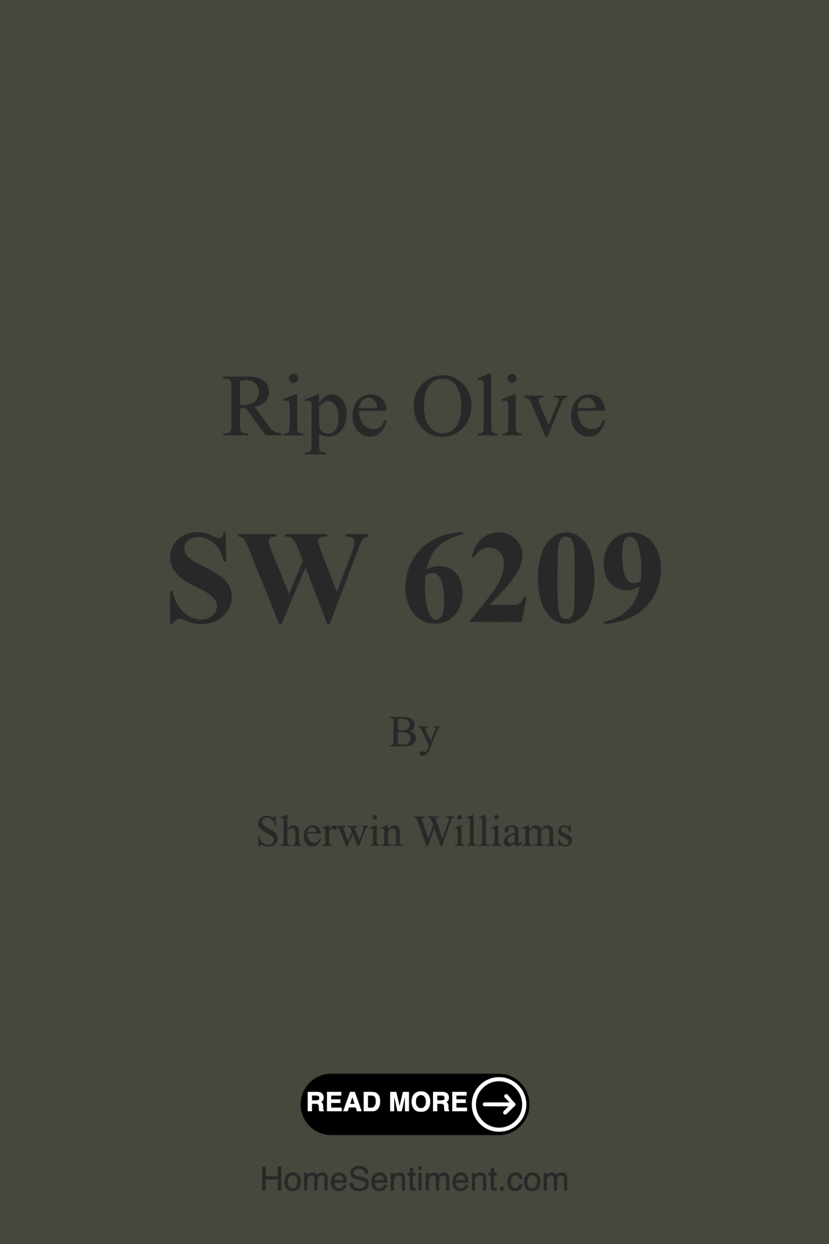 Ripe Olive SW 6209 by Sherwin Williams