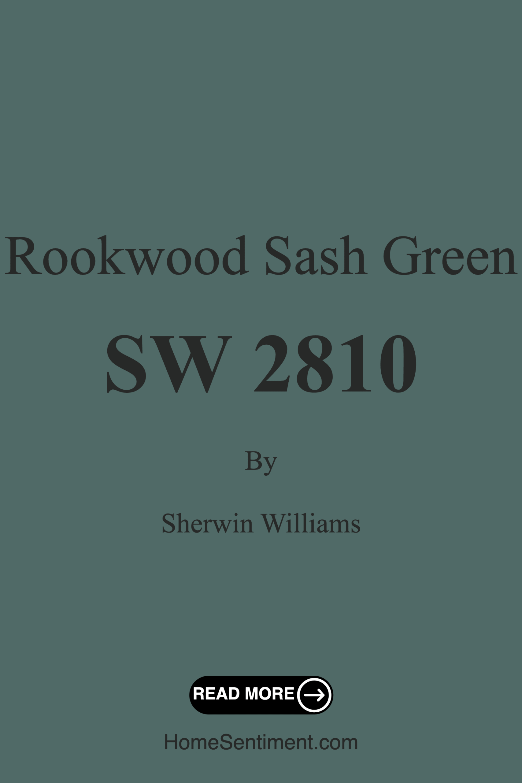 Rookwood Sash Green SW 2810 by Sherwin Williams