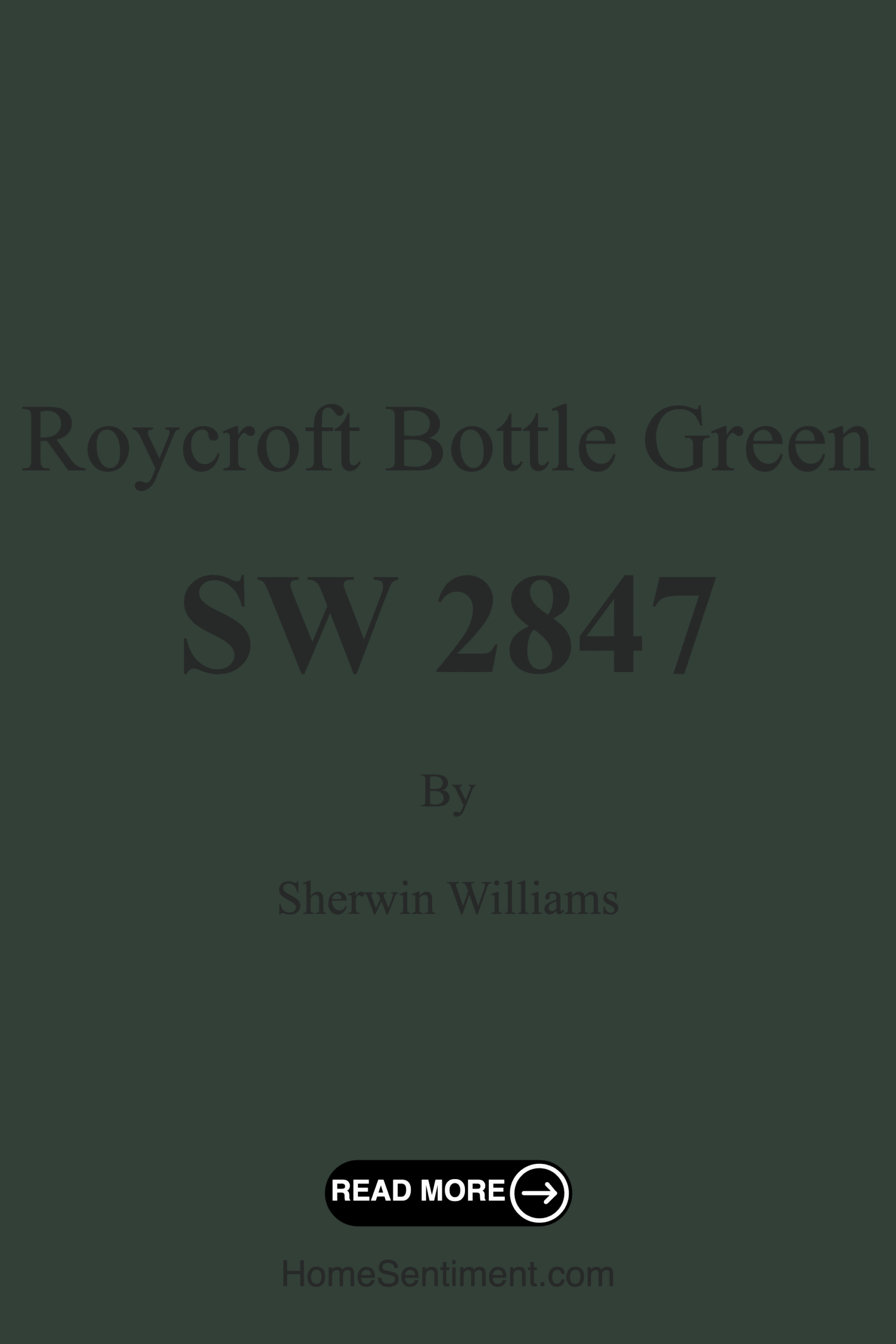 Roycroft Bottle Green SW 2847 by Sherwin Williams