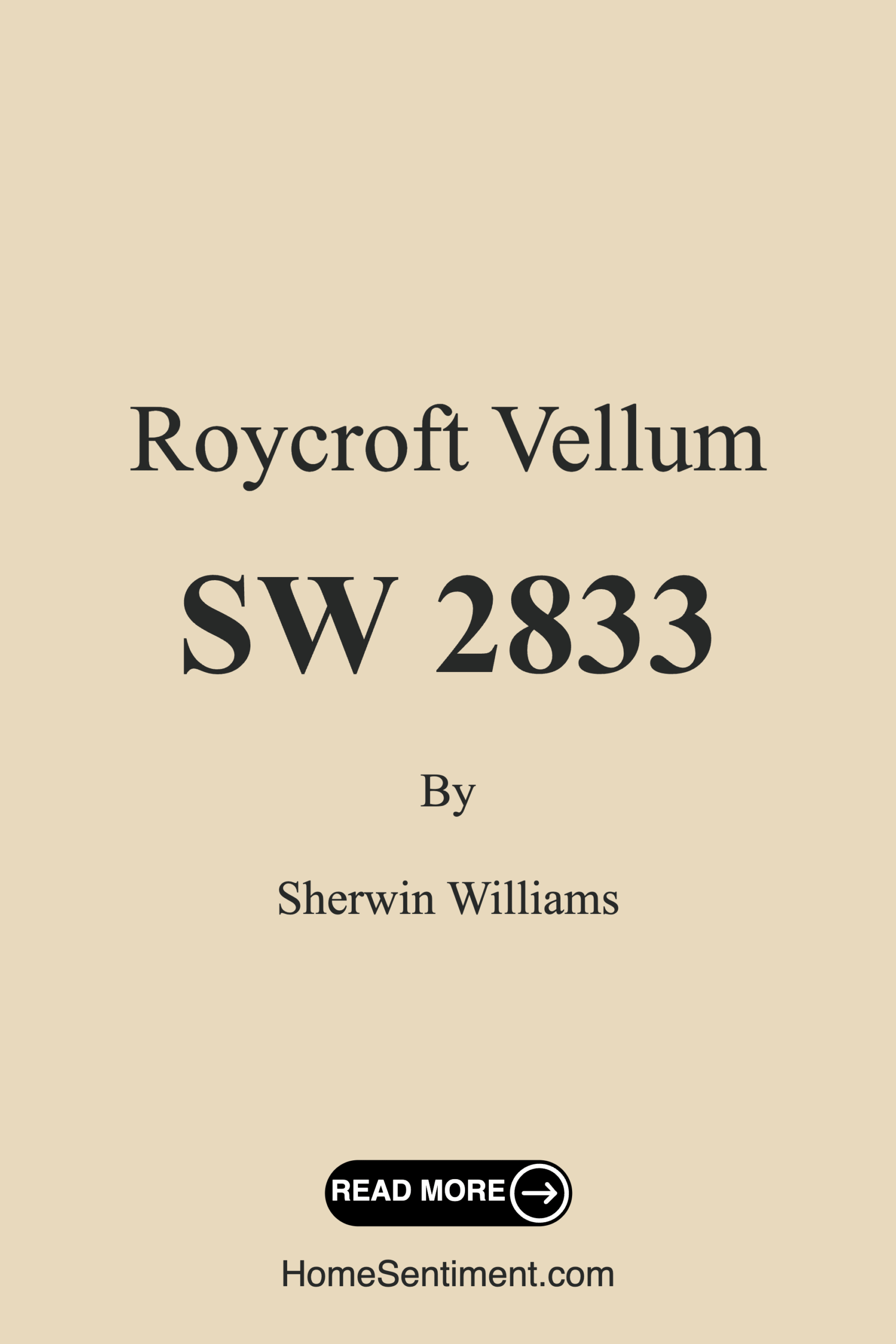 Roycroft Vellum SW 2833 by Sherwin Williams