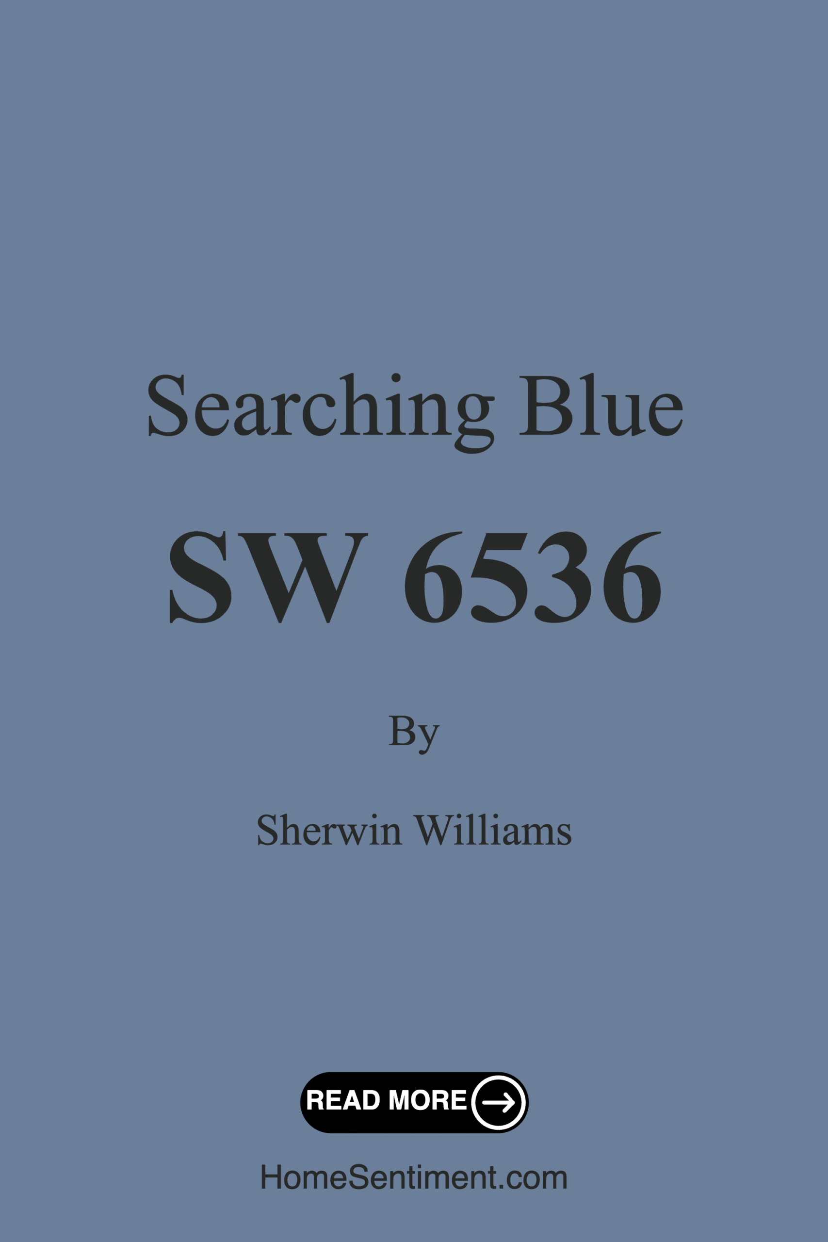 Searching Blue SW 6536 by Sherwin Williams
