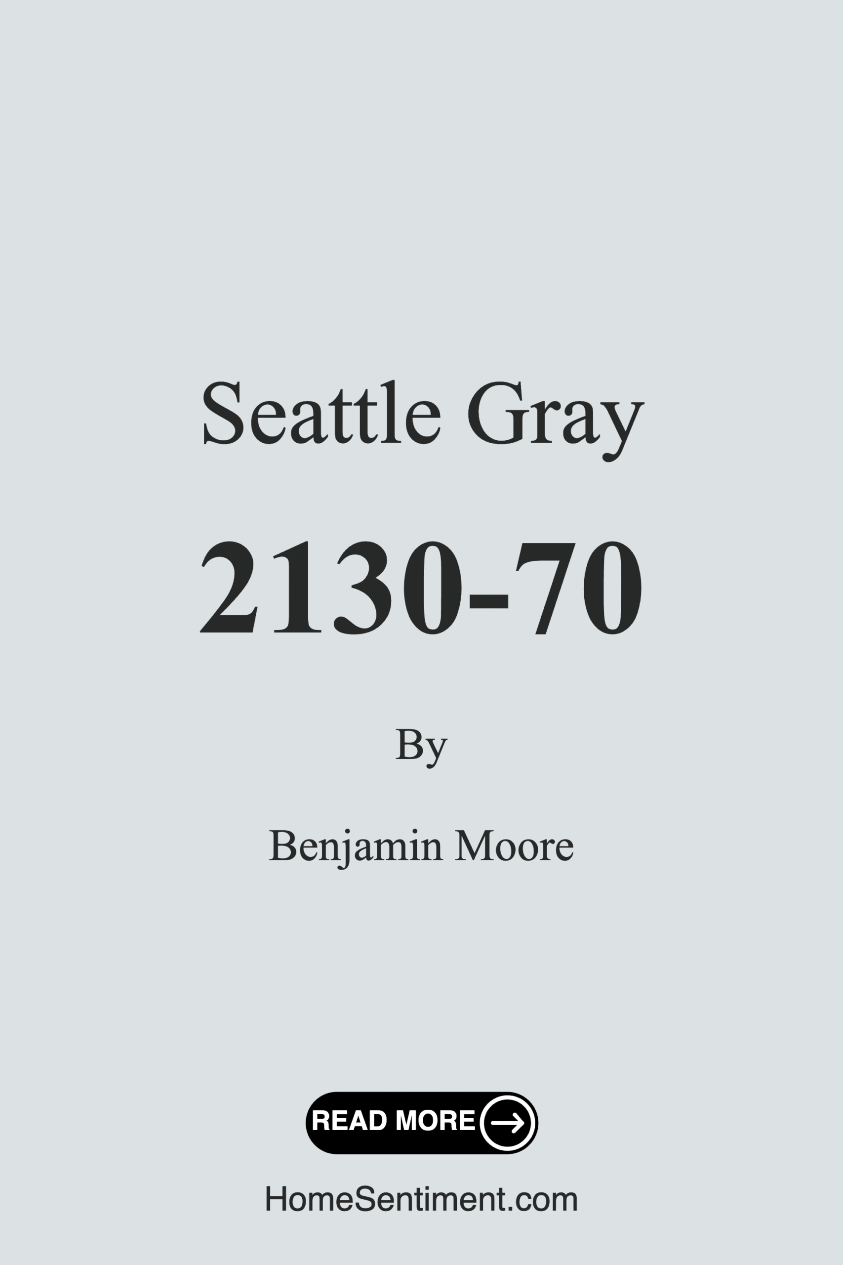 Seattle Gray 2130-70 by Benjamin Moore