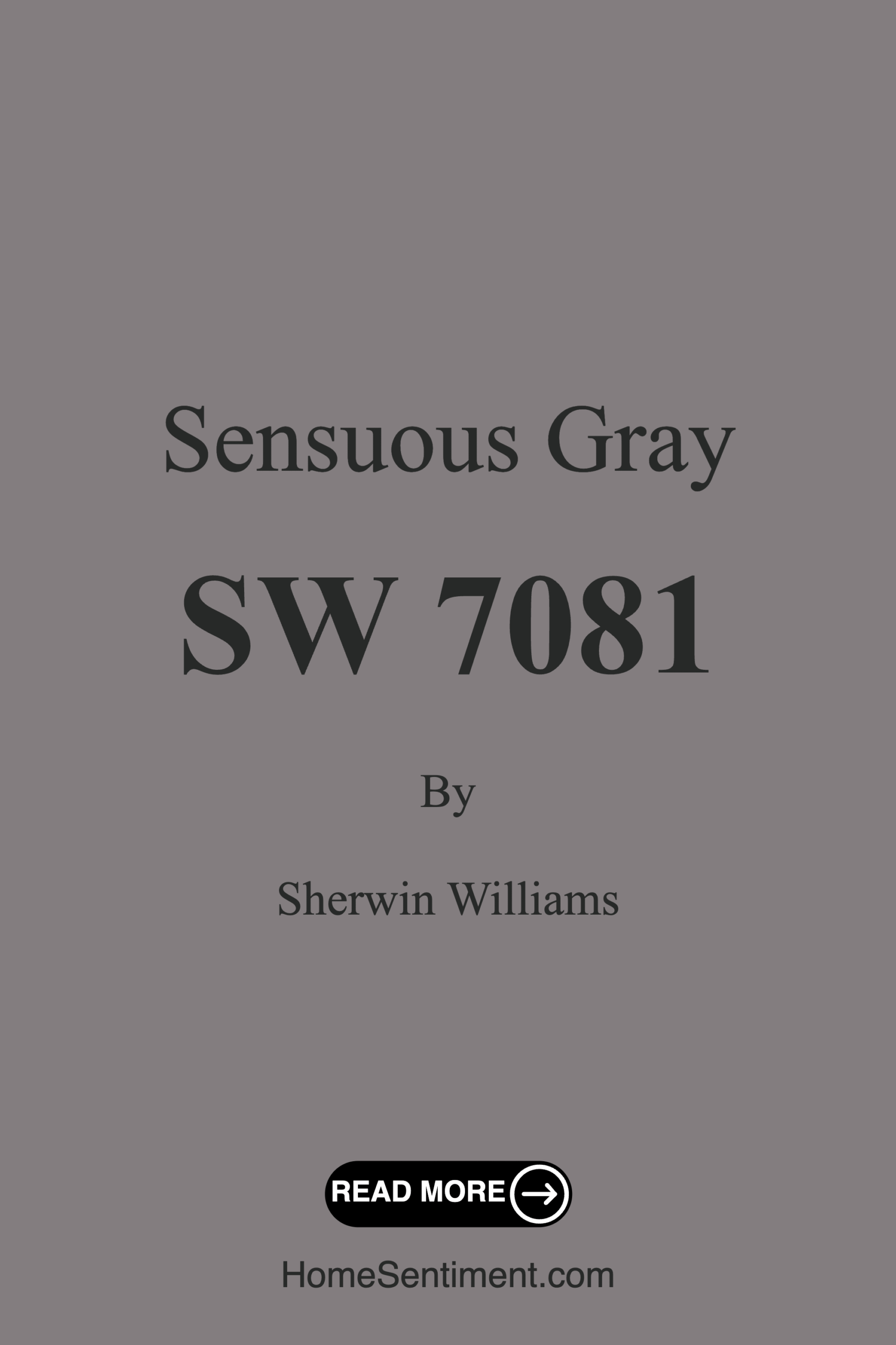 Sensuous Gray SW 7081 by Sherwin Williams