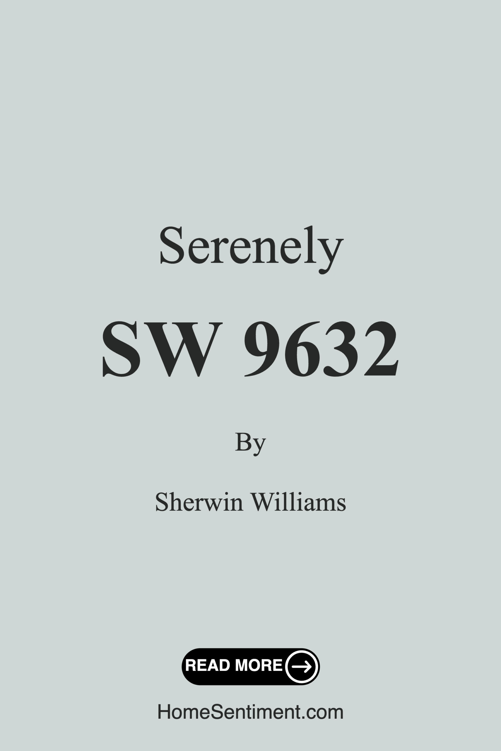 Serenely SW 9632 by Sherwin Williams
