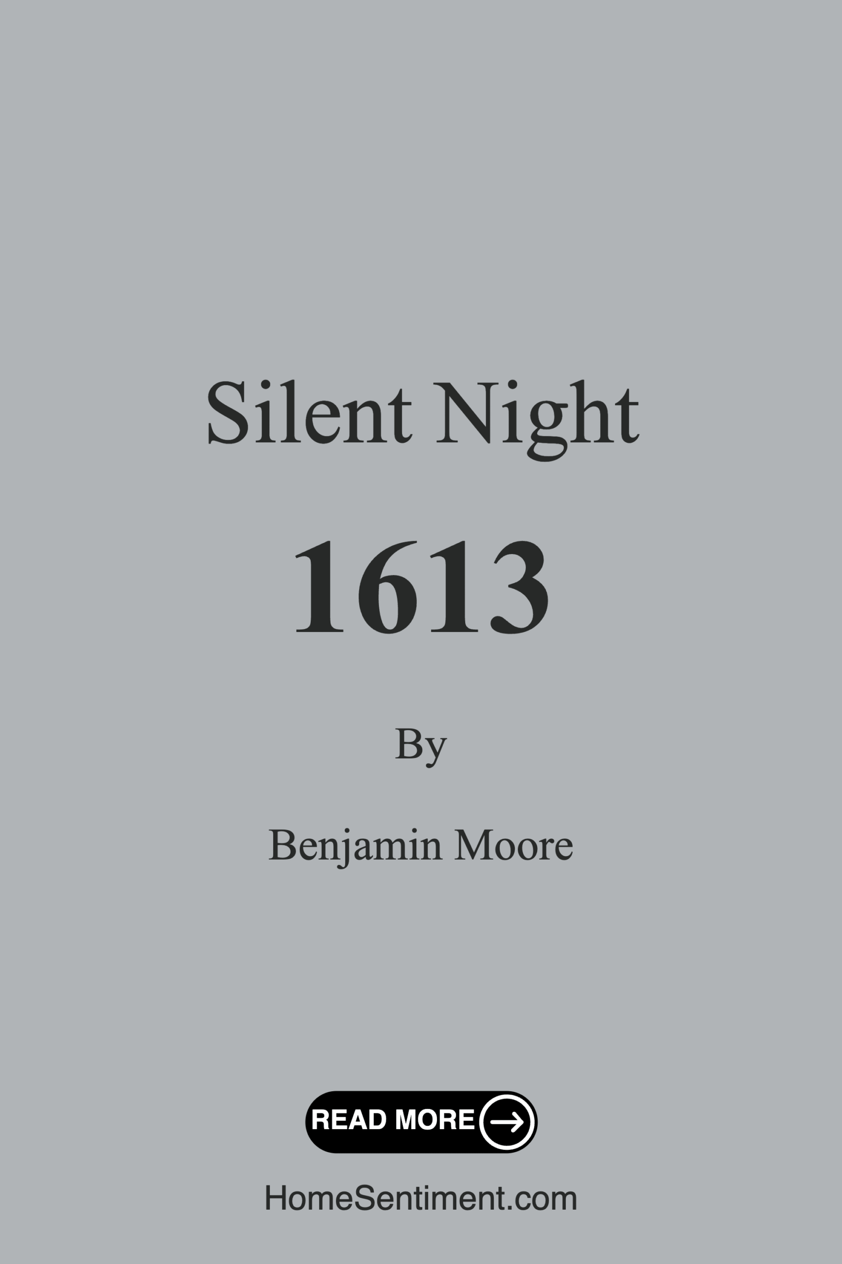 Silent Night 1613 by Benjamin Moore