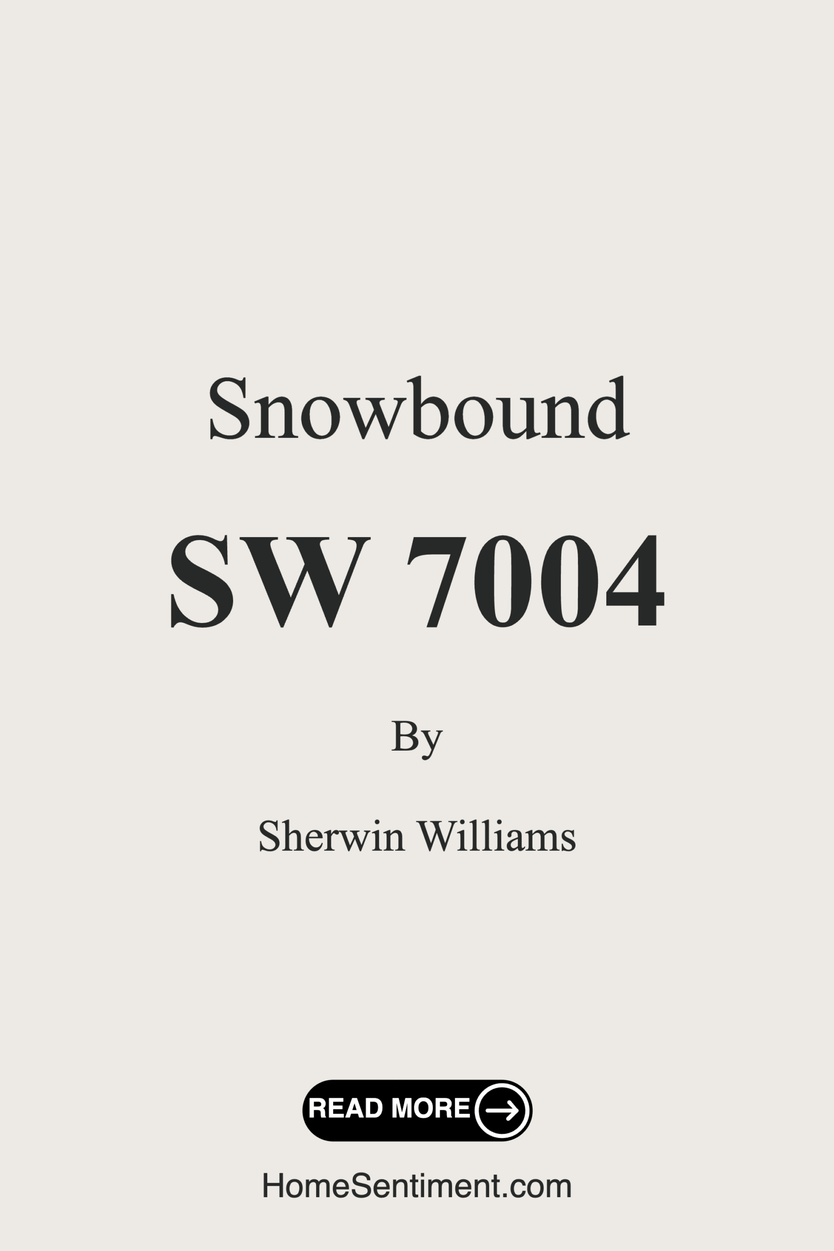 Snowbound SW 7004 by Sherwin Williams