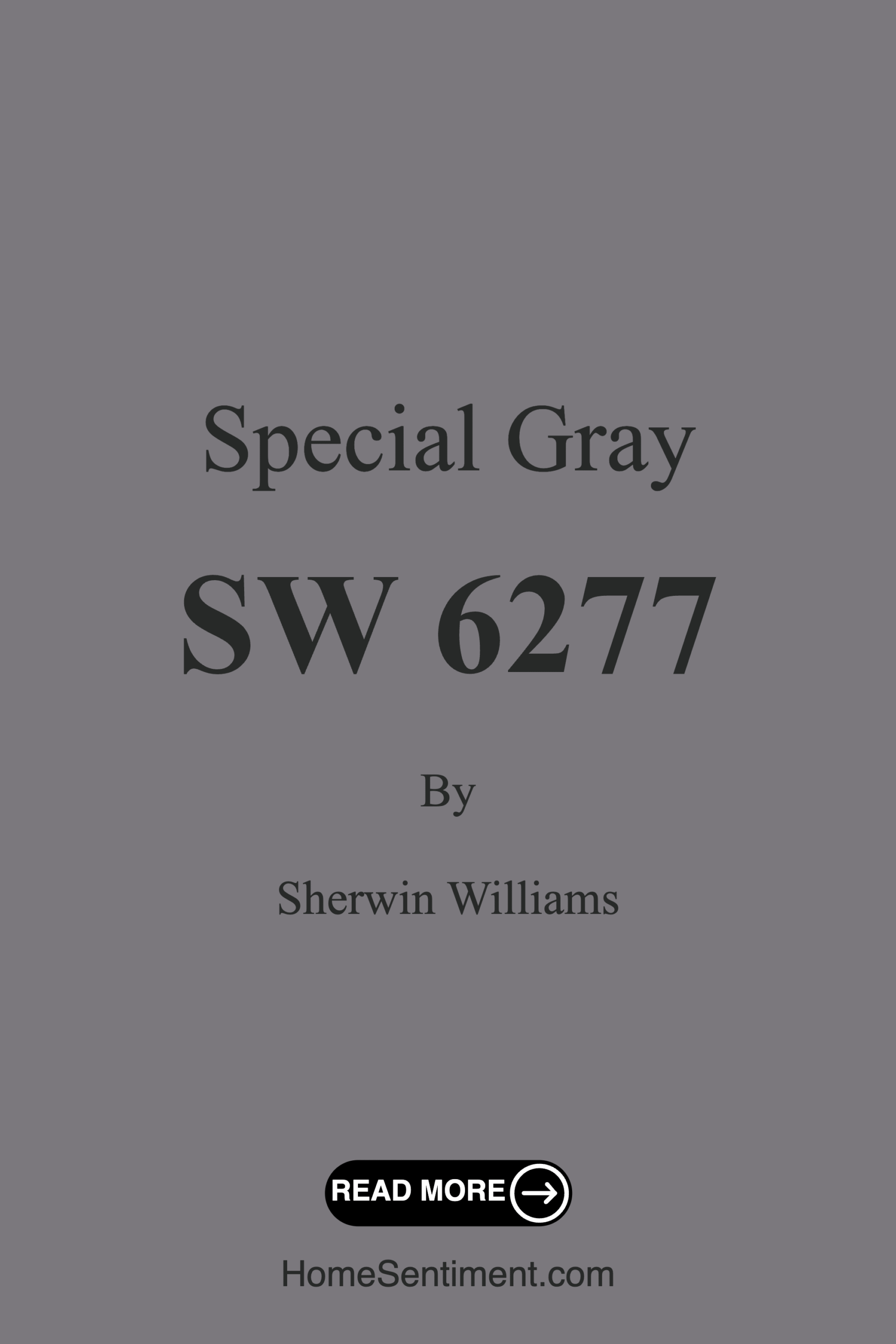 Special Gray SW 6277 by Sherwin Williams
