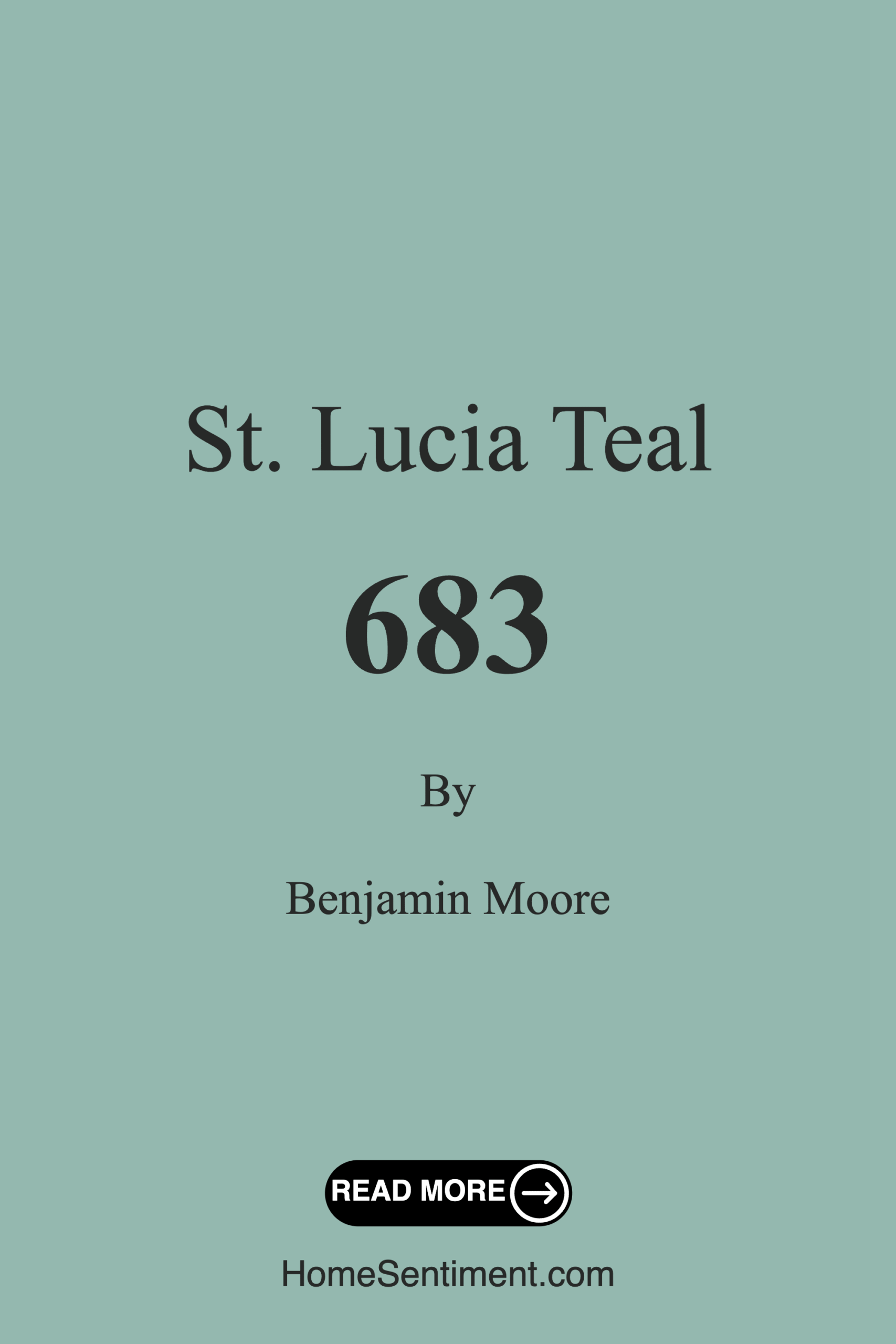 St. Lucia Teal 683 by Benjamin Moore