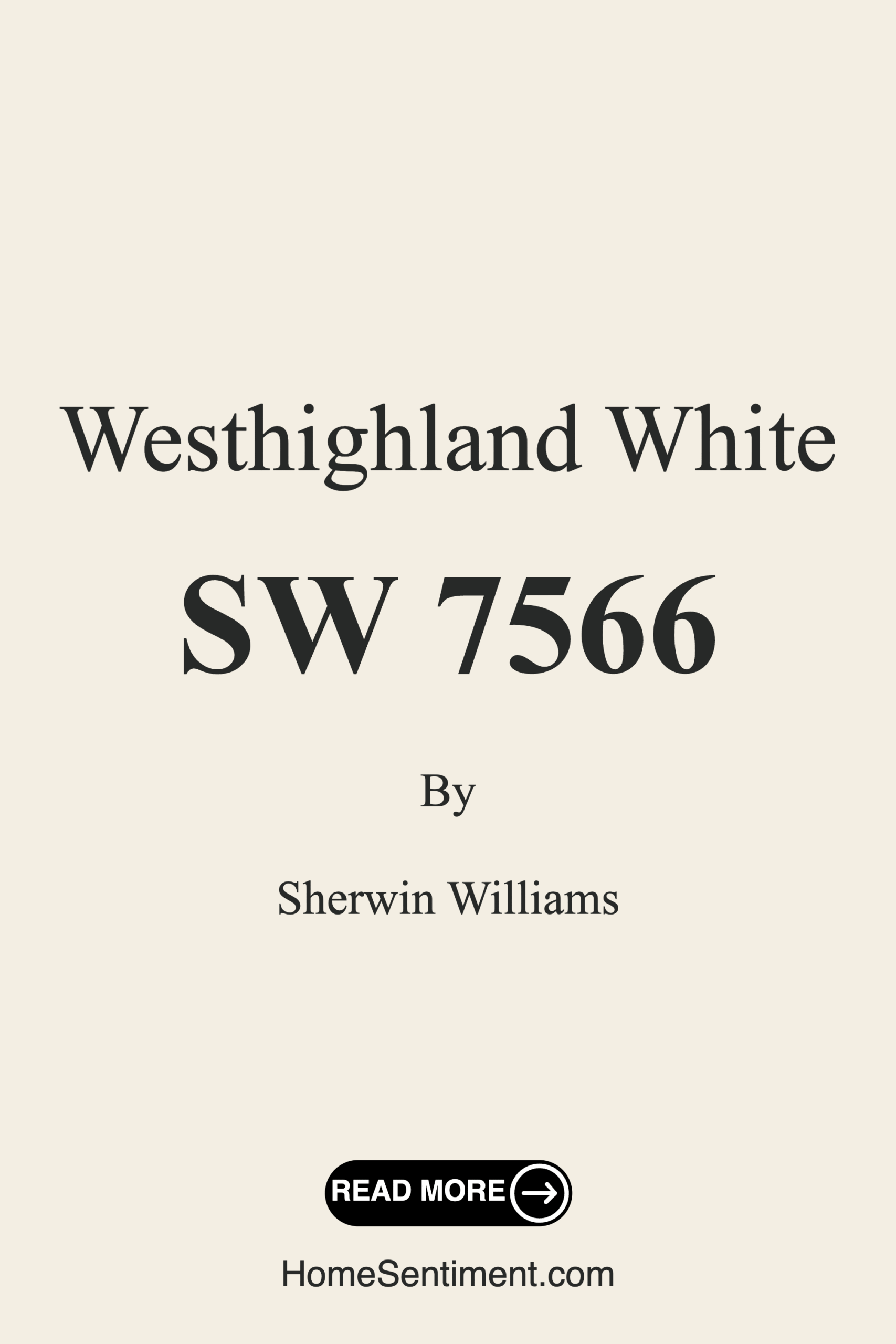 Westhighland White SW 7566 by Sherwin Williams