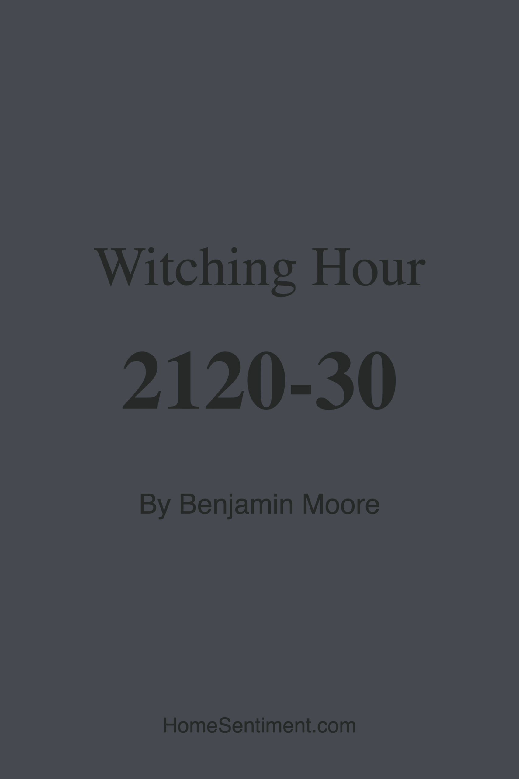Witching Hour 2120-30 by Benjamin Moore
