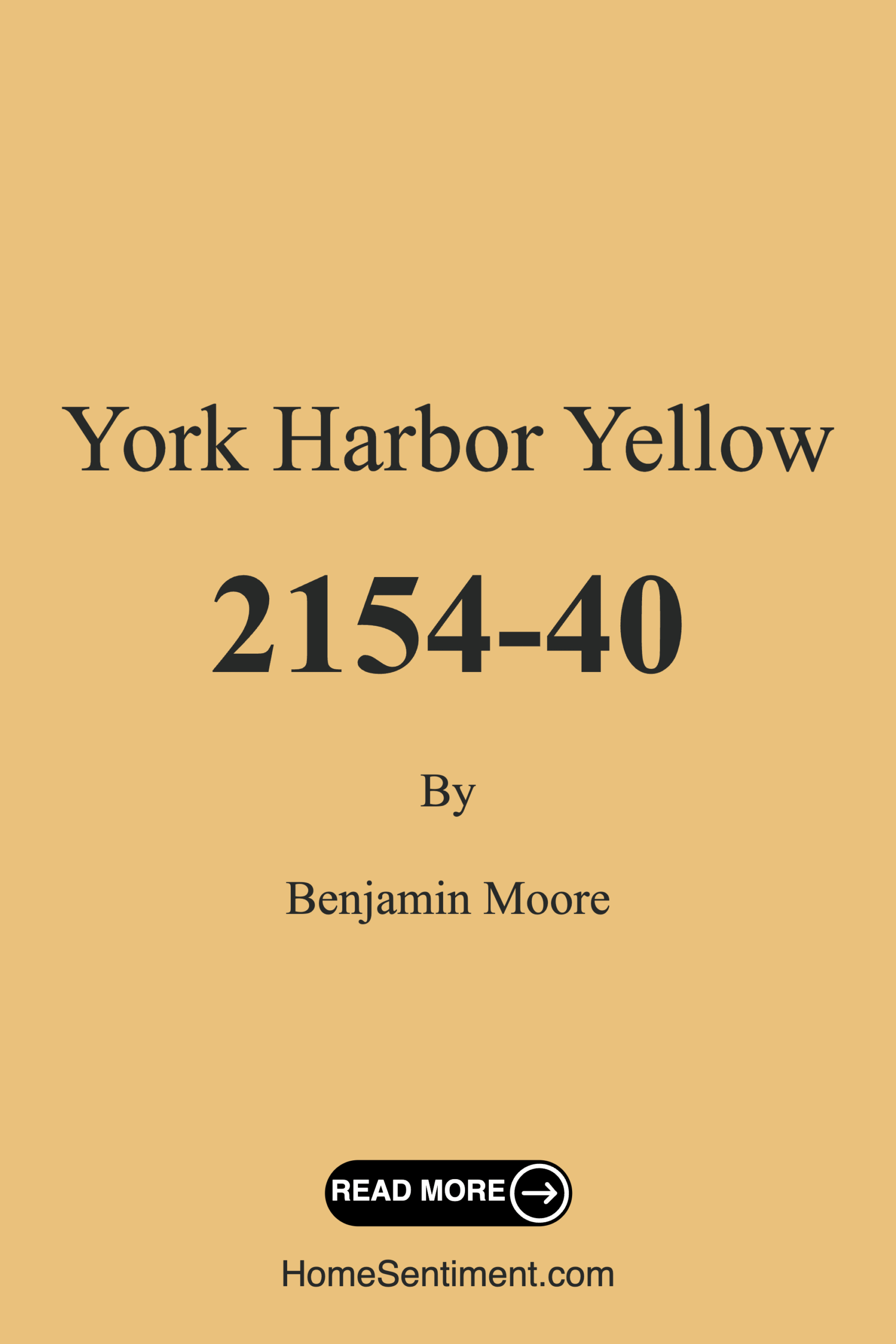 York Harbor Yellow 2154-40 by Benjamin Moore