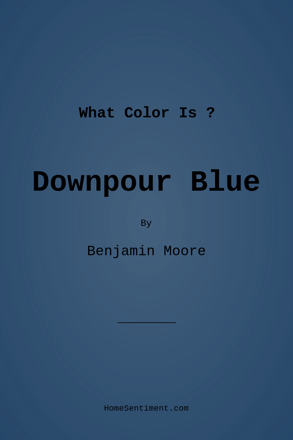 Downpour Blue 2063-20 by Benjamin Moore