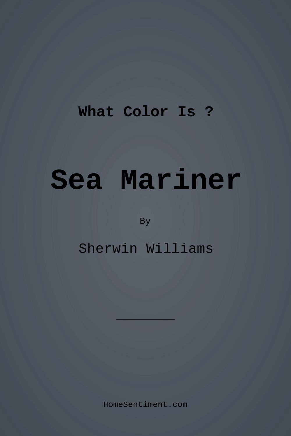 Sea Mariner SW 9640 by Sherwin Williams